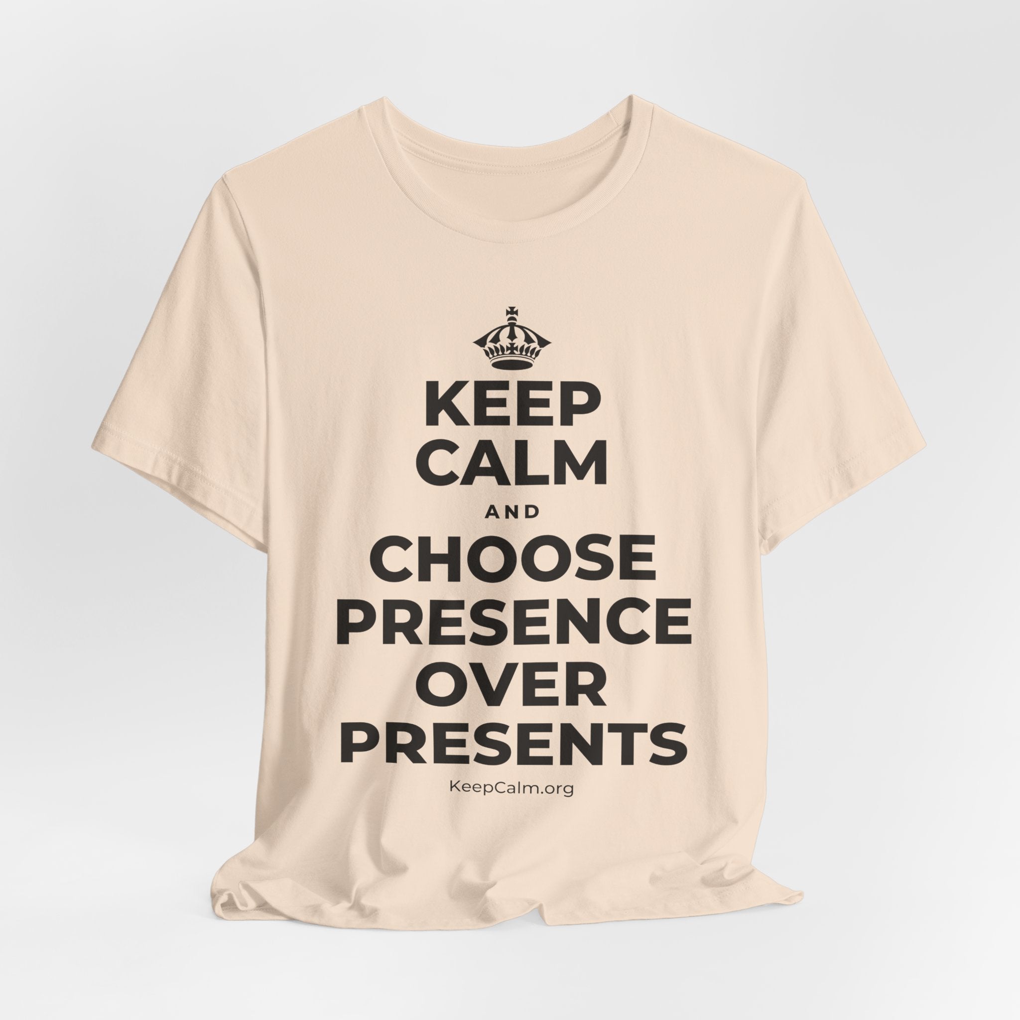 KEEP CALM AND CHOOSE PRESENCE OVER PRESENTS T-Shirt (Soft Cream–Heather Mauve)