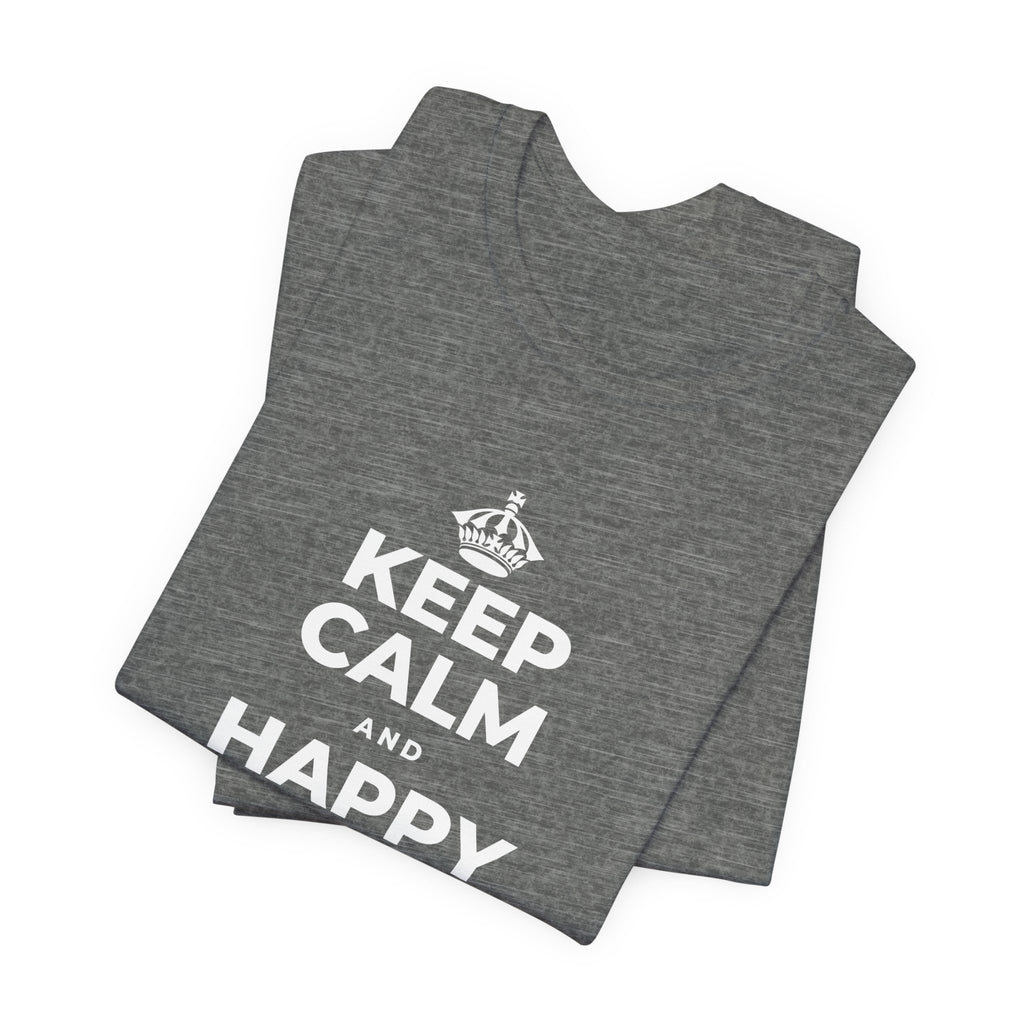 KEEP CALM AND HAPPY LOOKS GOOD ON YOU T-Shirt (Baby Blue–Silver)