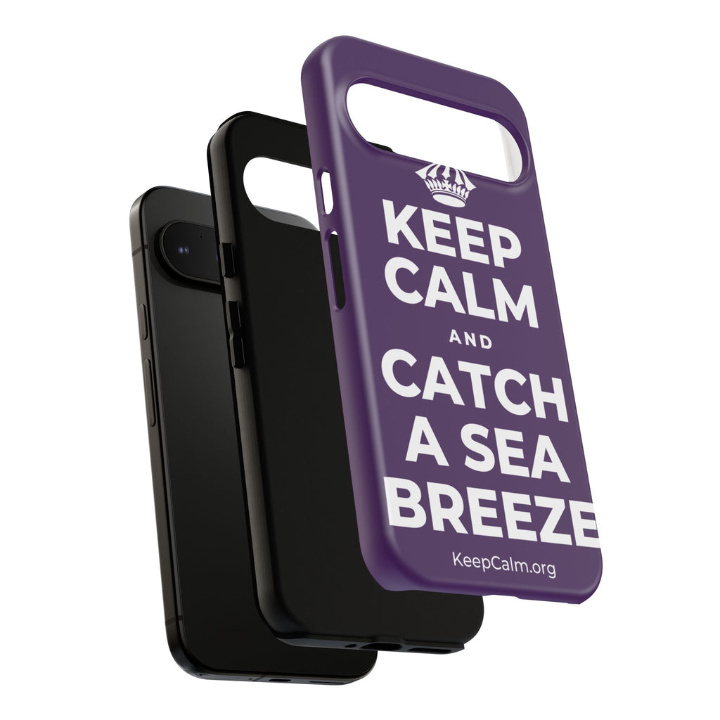 KEEP CALM AND CATCH A SEA BREEZE Phone Case