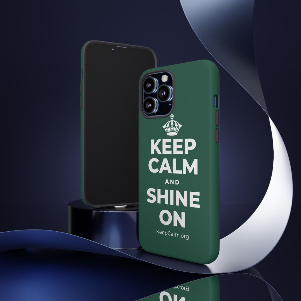 KEEP CALM AND SHINE ON Phone Case