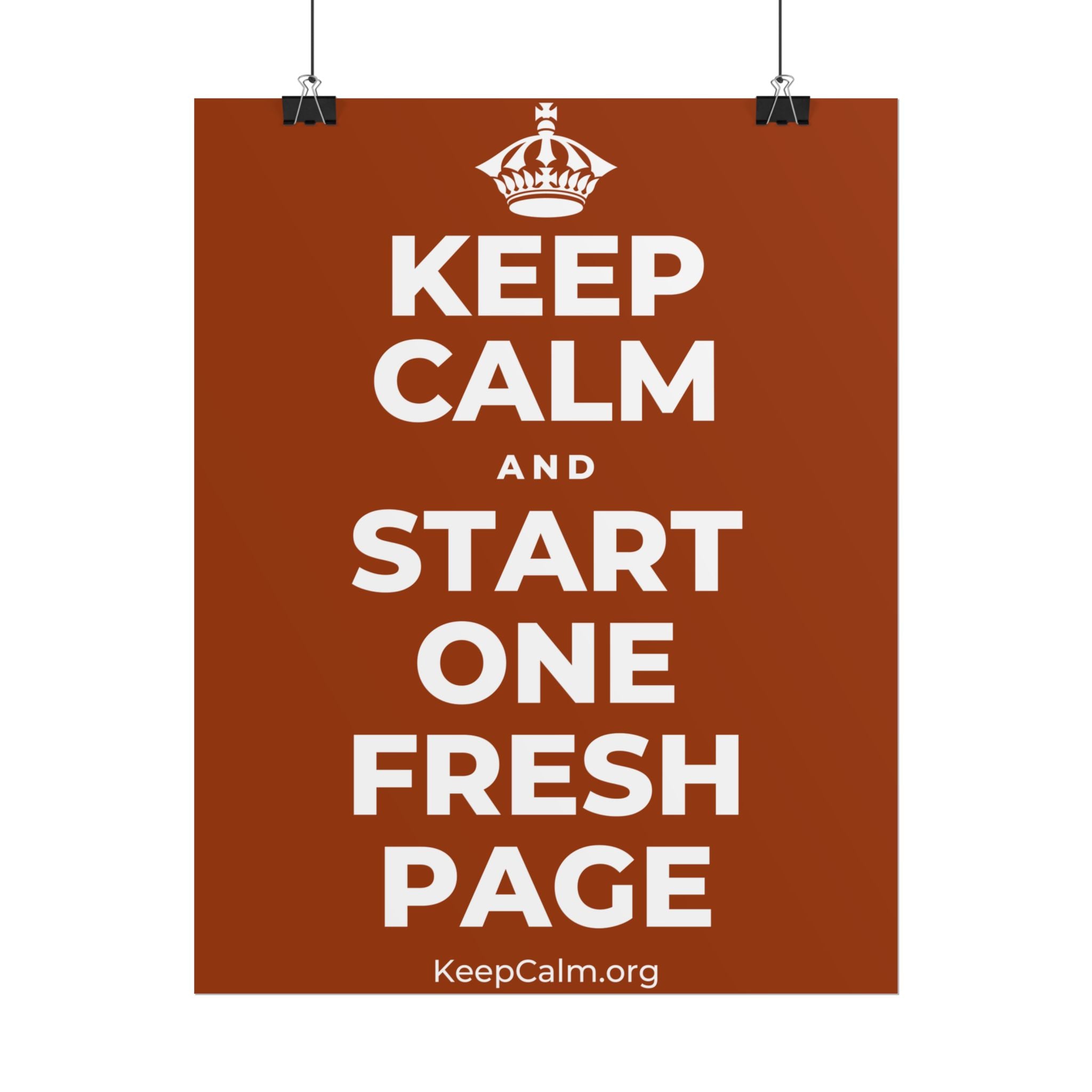 KEEP CALM AND START ONE FRESH PAGE Poster