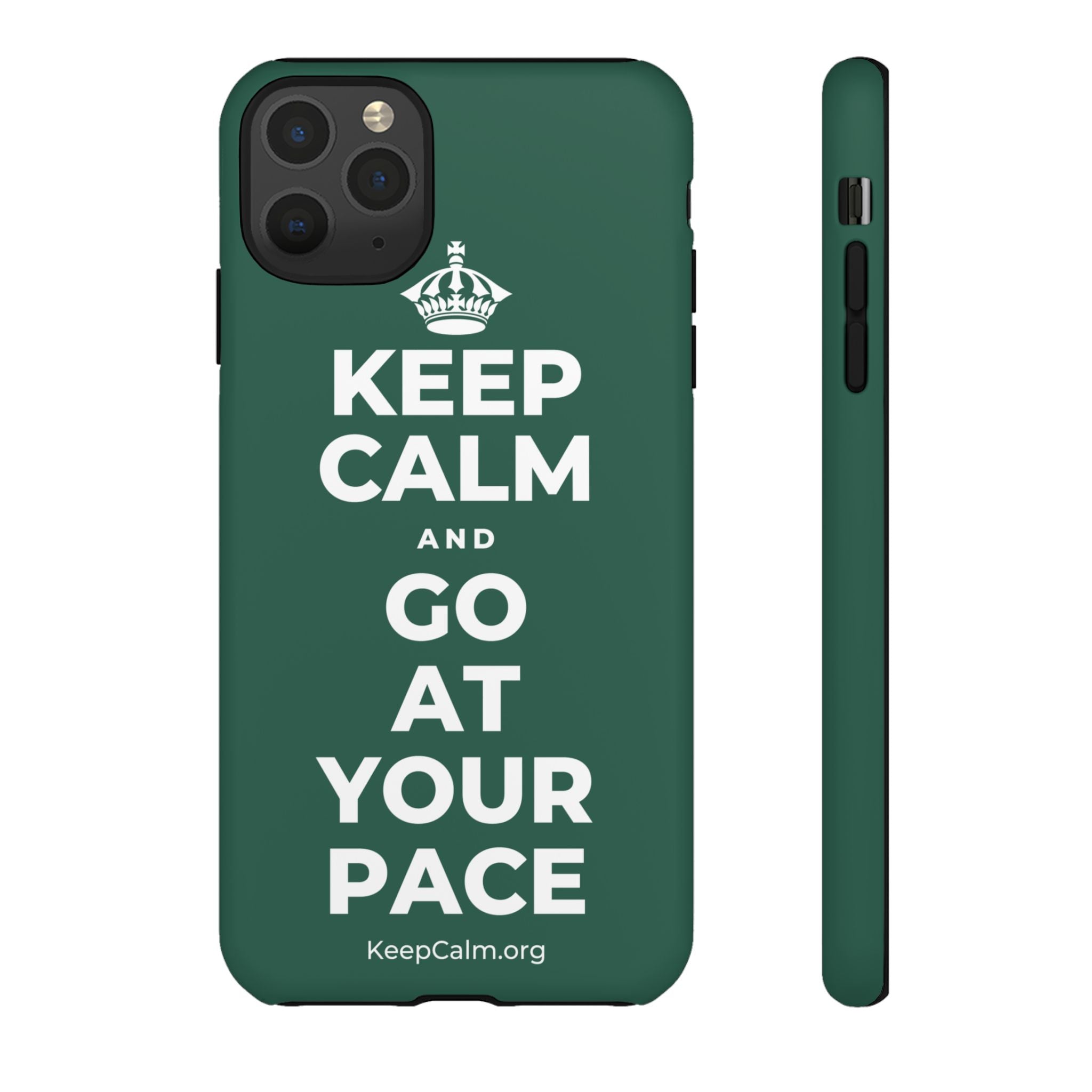 KEEP CALM AND GO AT YOUR PACE Phone Case
