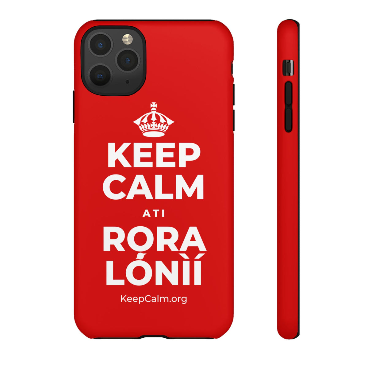 KEEP CALM ATI RỌRA LÓNÌÍ Phone Case