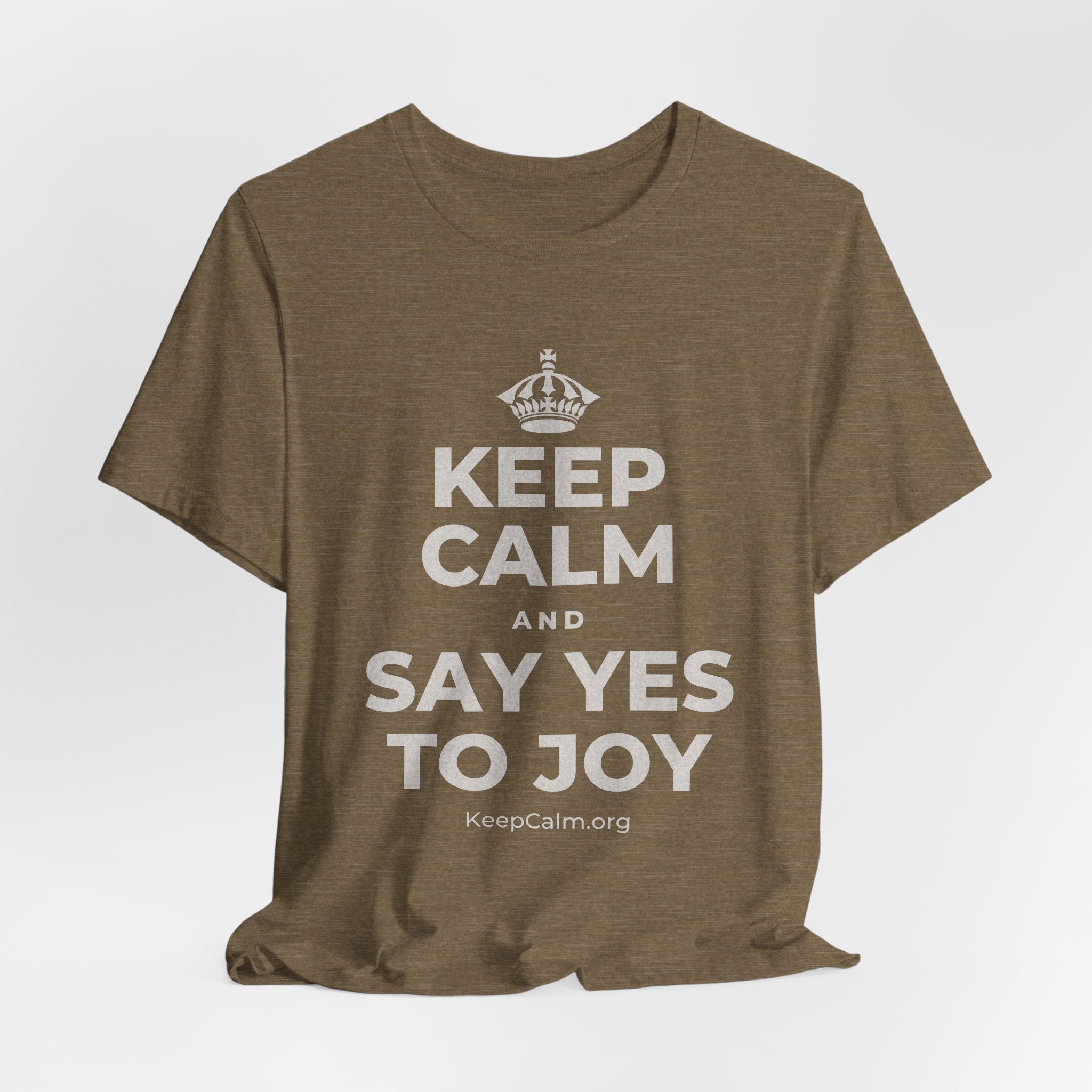 KEEP CALM AND SAY YES TO JOY T-Shirt (Soft Cream–Heather Mauve)