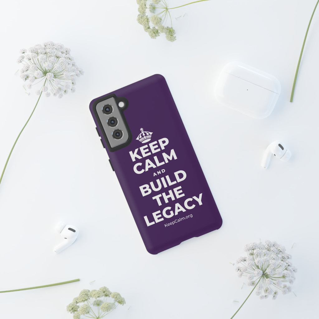 KEEP CALM AND BUILD THE LEGACY Phone Case