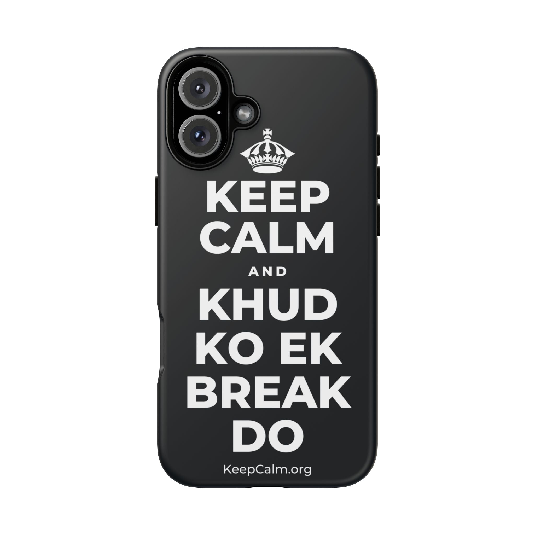 KEEP CALM AND KHUD KO EK BREAK DO Phone Case (Dark)