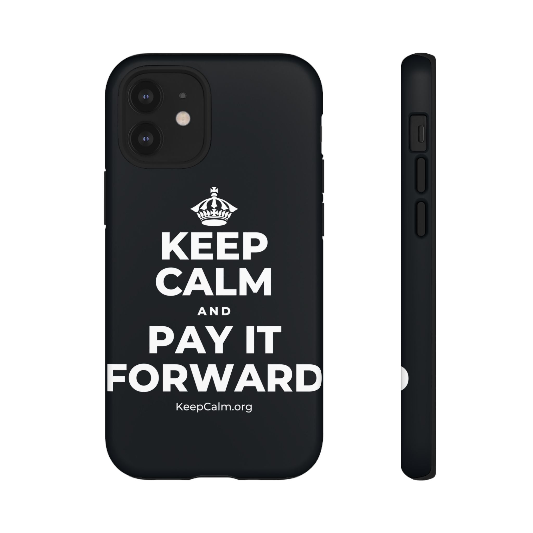 KEEP CALM AND PAY IT FORWARD Phone Case (Dark)