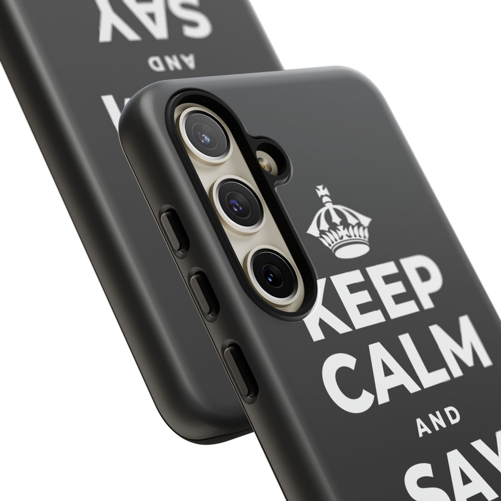 KEEP CALM AND SAY THANK YOU Phone Case