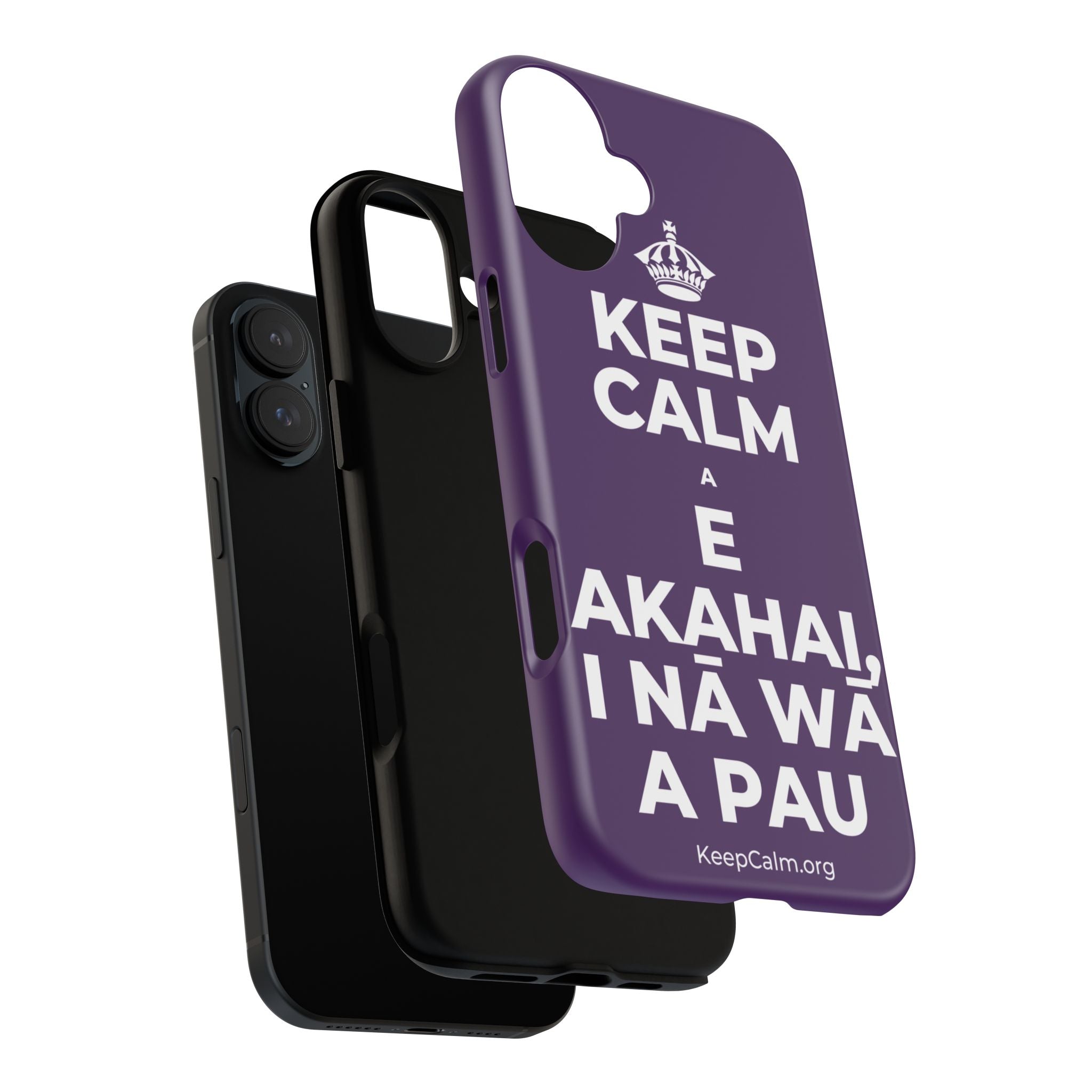 KEEP CALM A E AKAHAI, I NĀ WĀ A PAU Phone Case