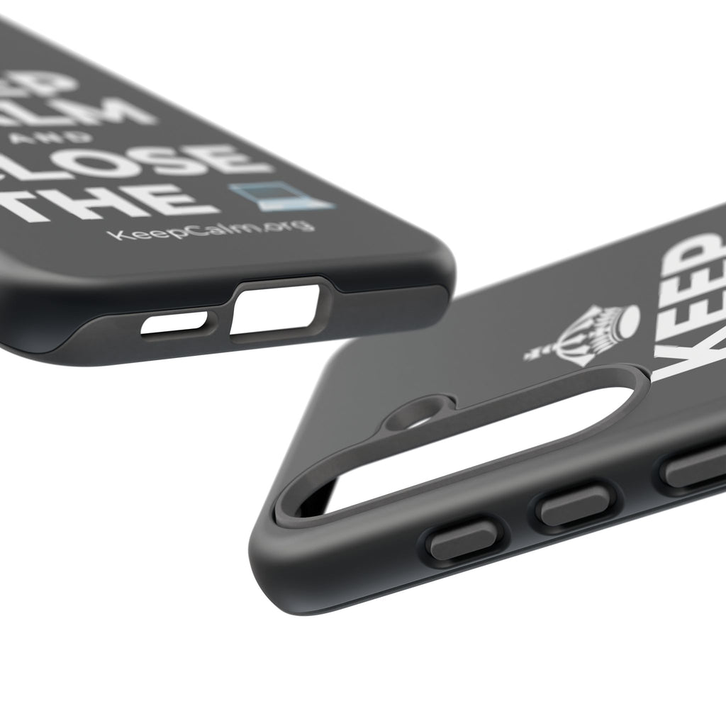 KEEP CALM AND CLOSE THE 💻 Phone Case (Dark)