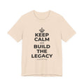 KEEP CALM AND BUILD THE LEGACY T-Shirt (Soft Cream–Heather Mauve)