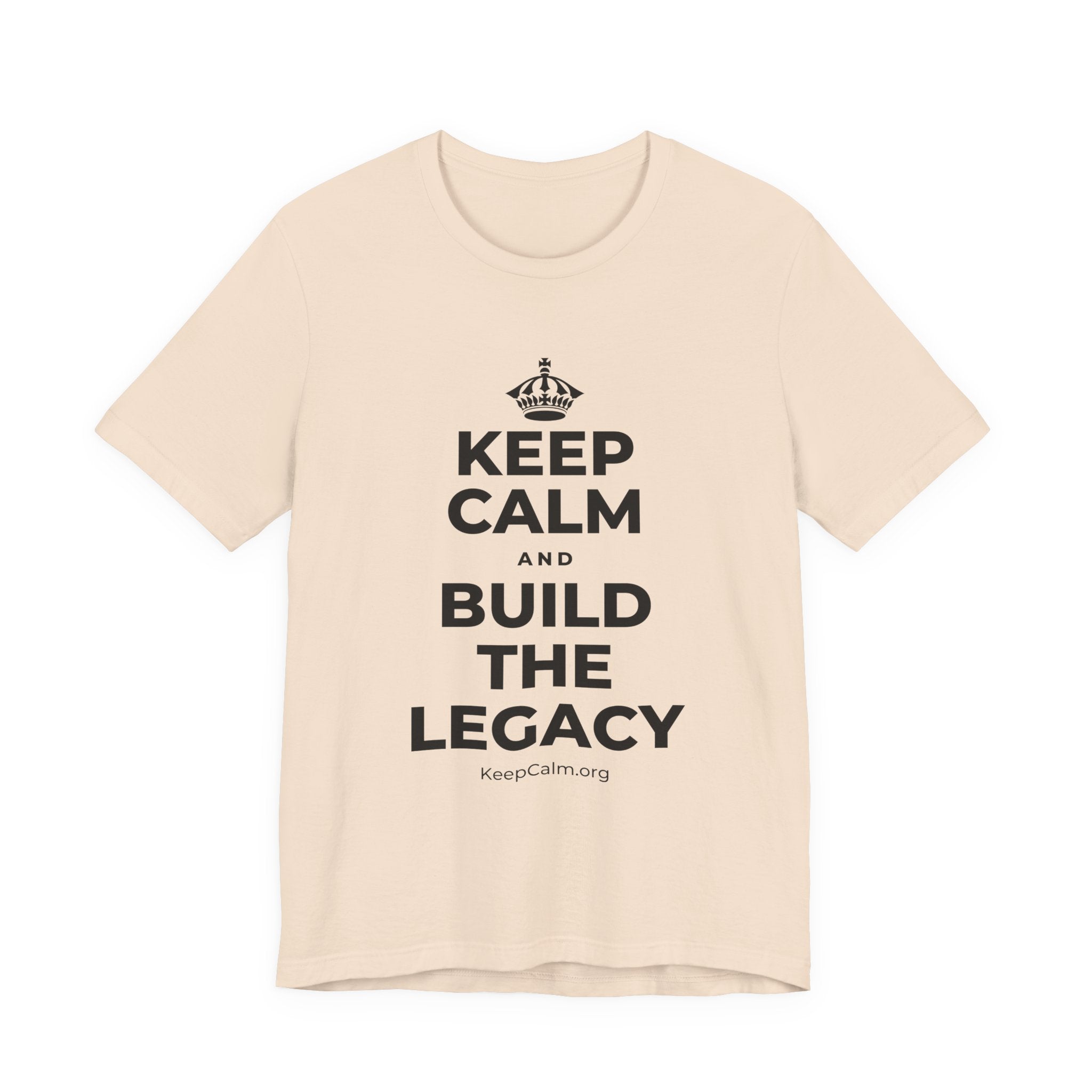 KEEP CALM AND BUILD THE LEGACY T-Shirt (Soft Cream–Heather Mauve)