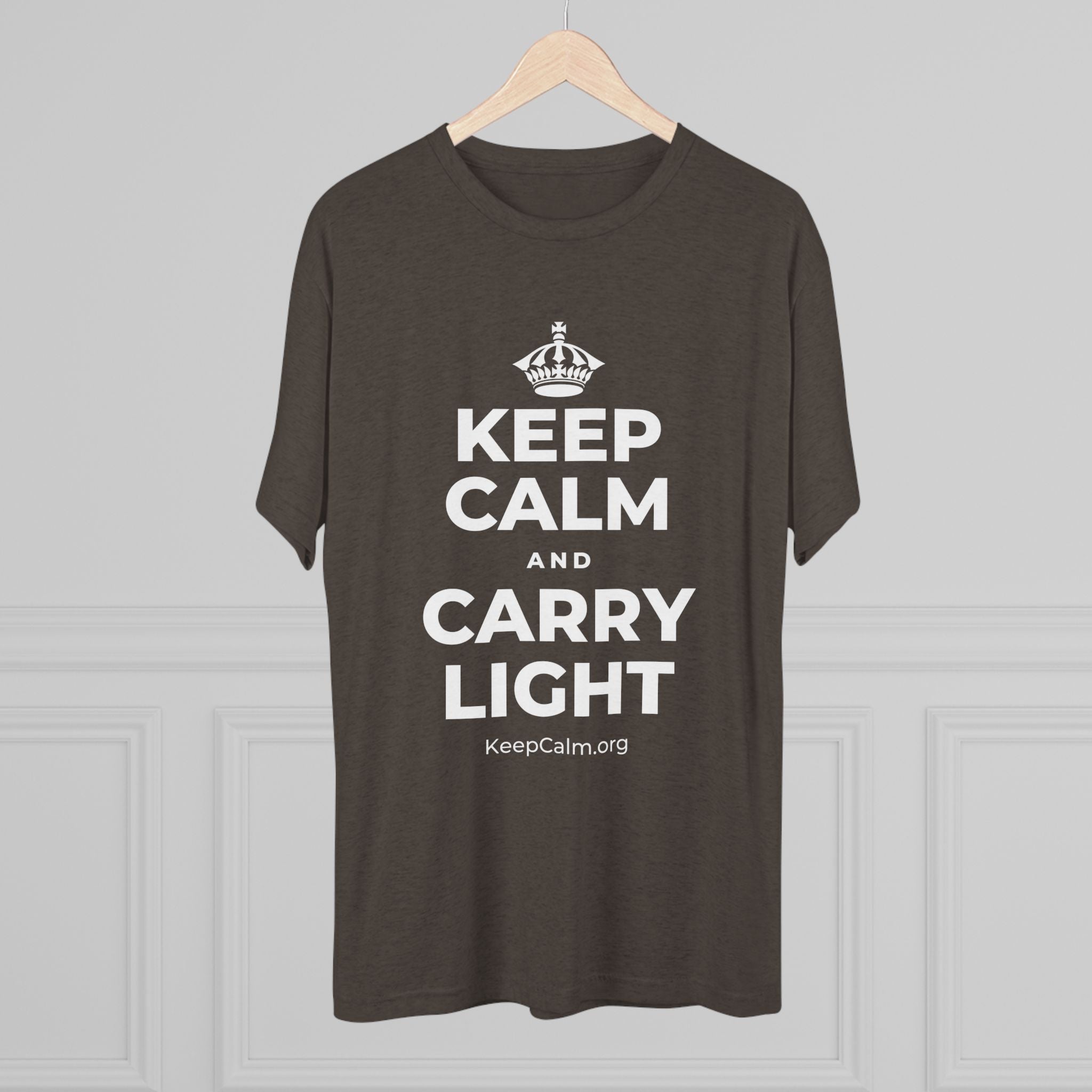 KEEP CALM AND CARRY LIGHT Tri-Blend Tee