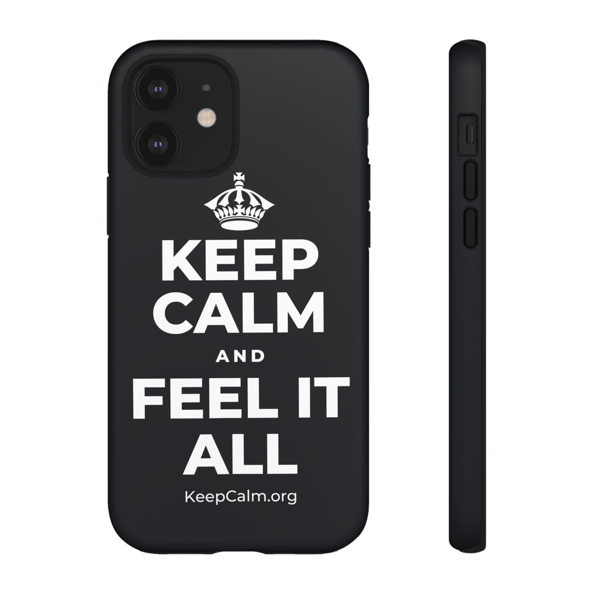 KEEP CALM AND FEEL IT ALL Phone Case (Dark)