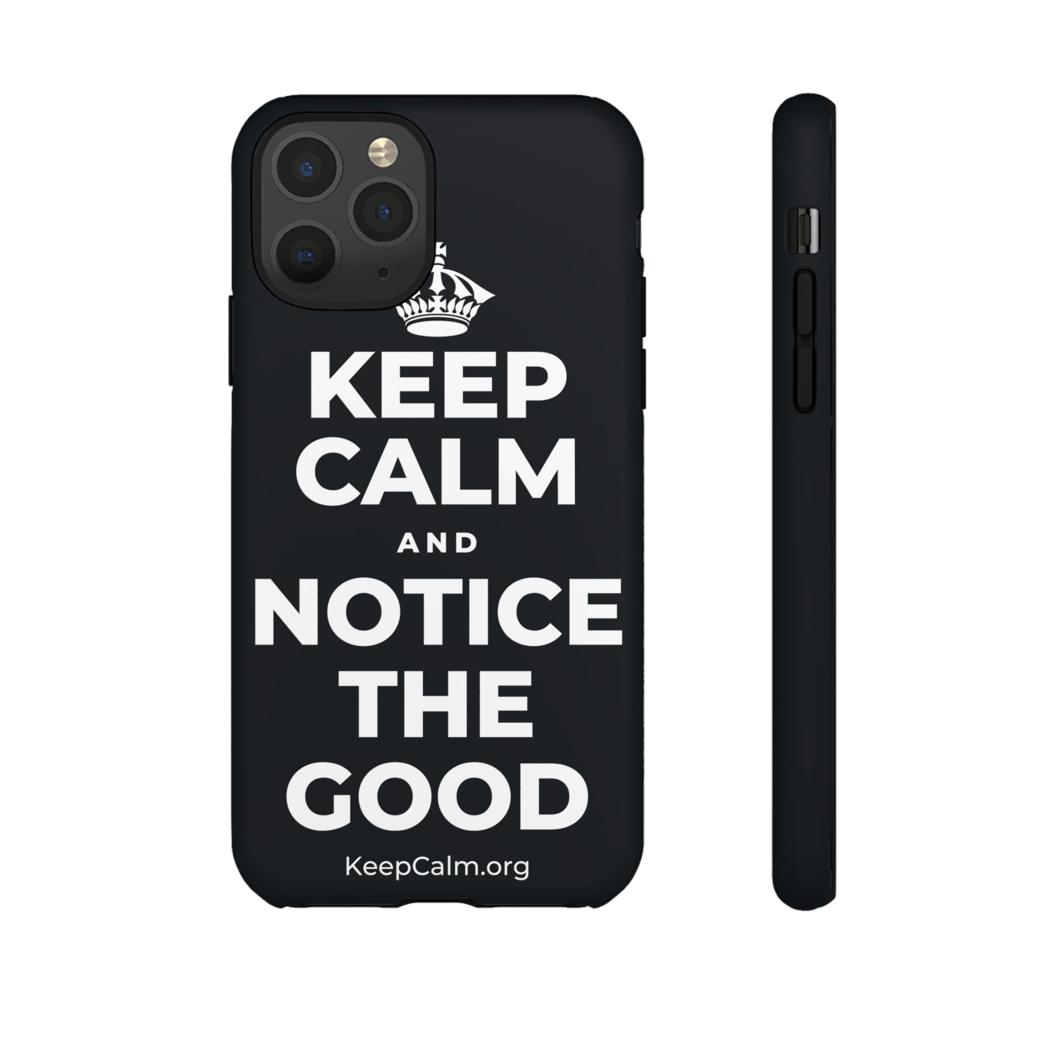 KEEP CALM AND NOTICE THE GOOD Phone Case (Dark)