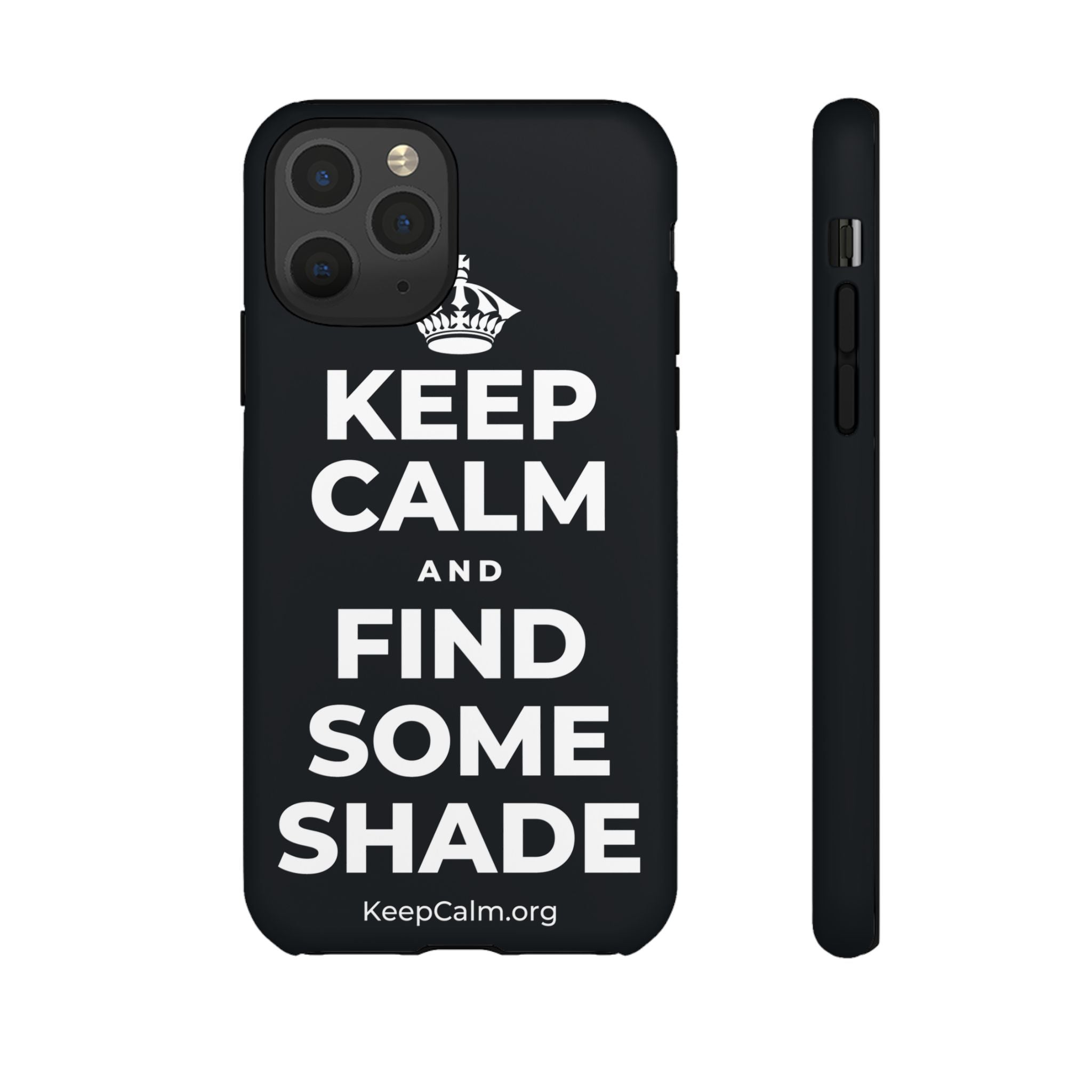 KEEP CALM AND FIND SOME SHADE Phone Case (Dark)