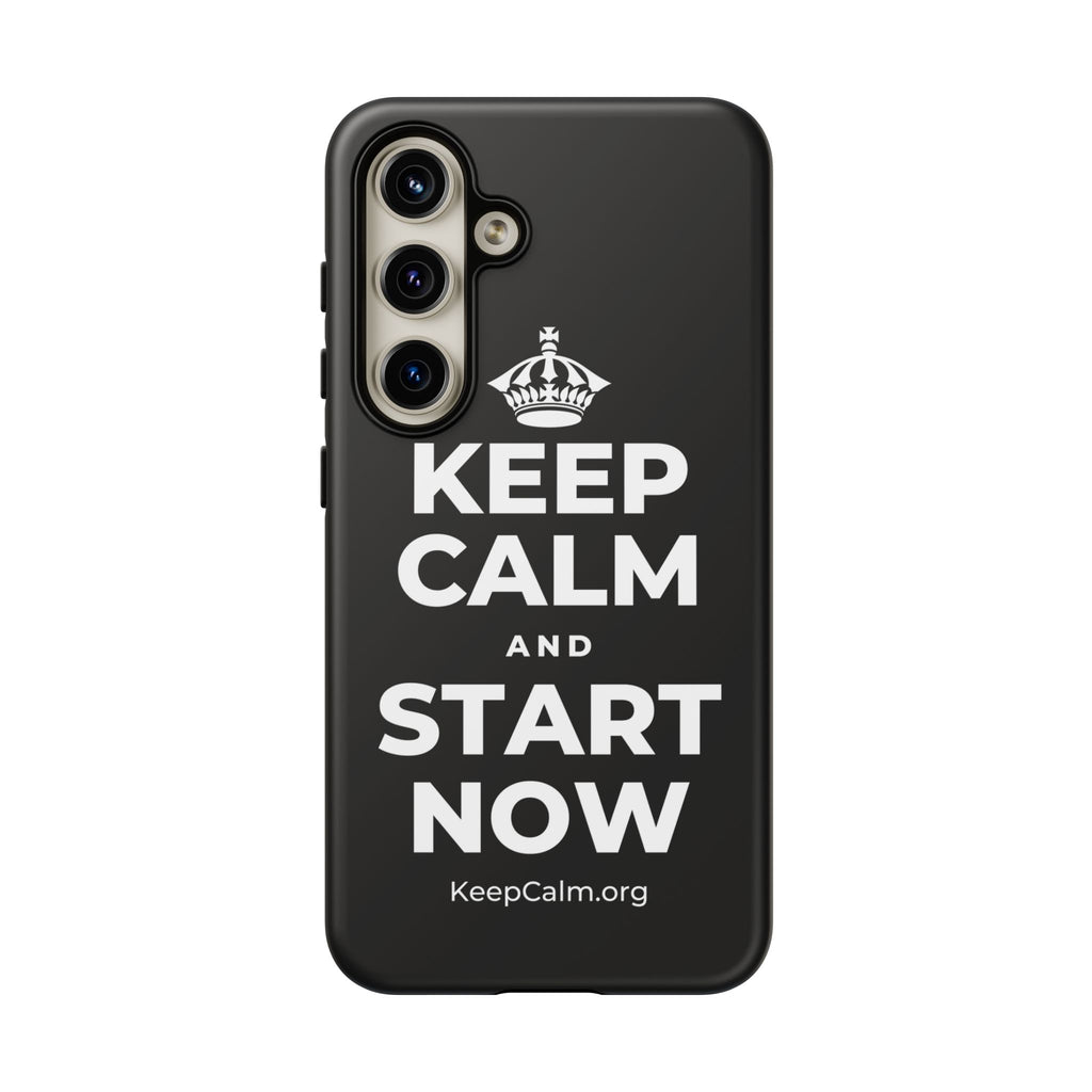 KEEP CALM AND START NOW Phone Case