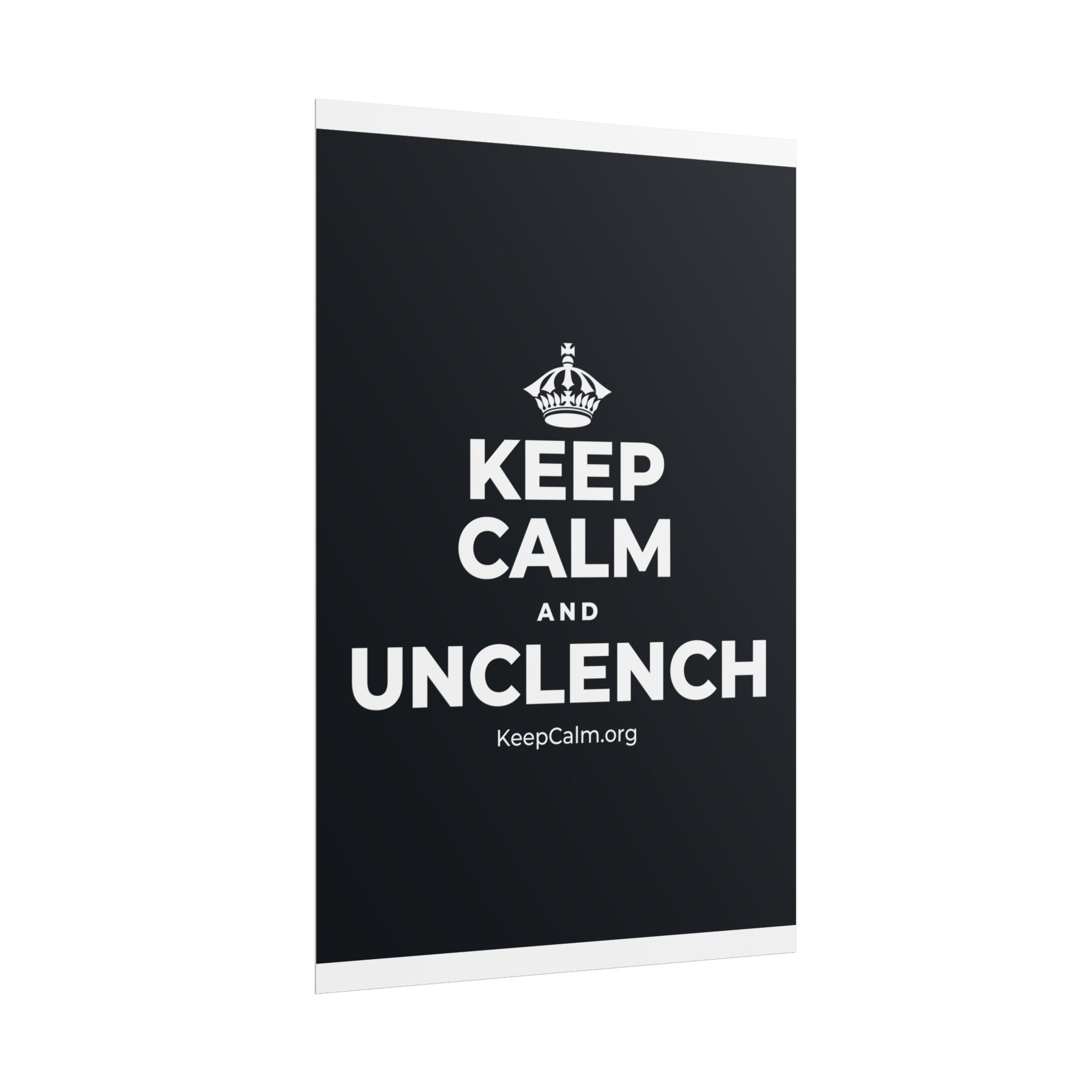 KEEP CALM AND UNCLENCH Poster (Dark)