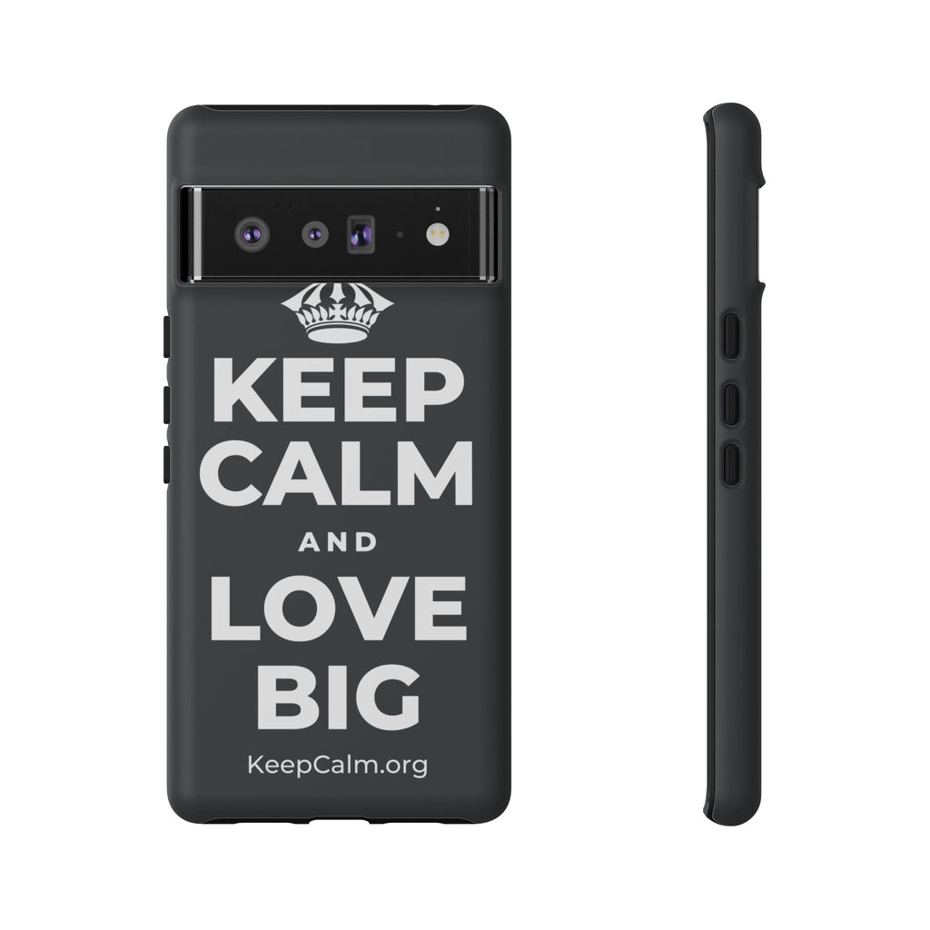 KEEP CALM AND LOVE BIG Phone Case (Dark)