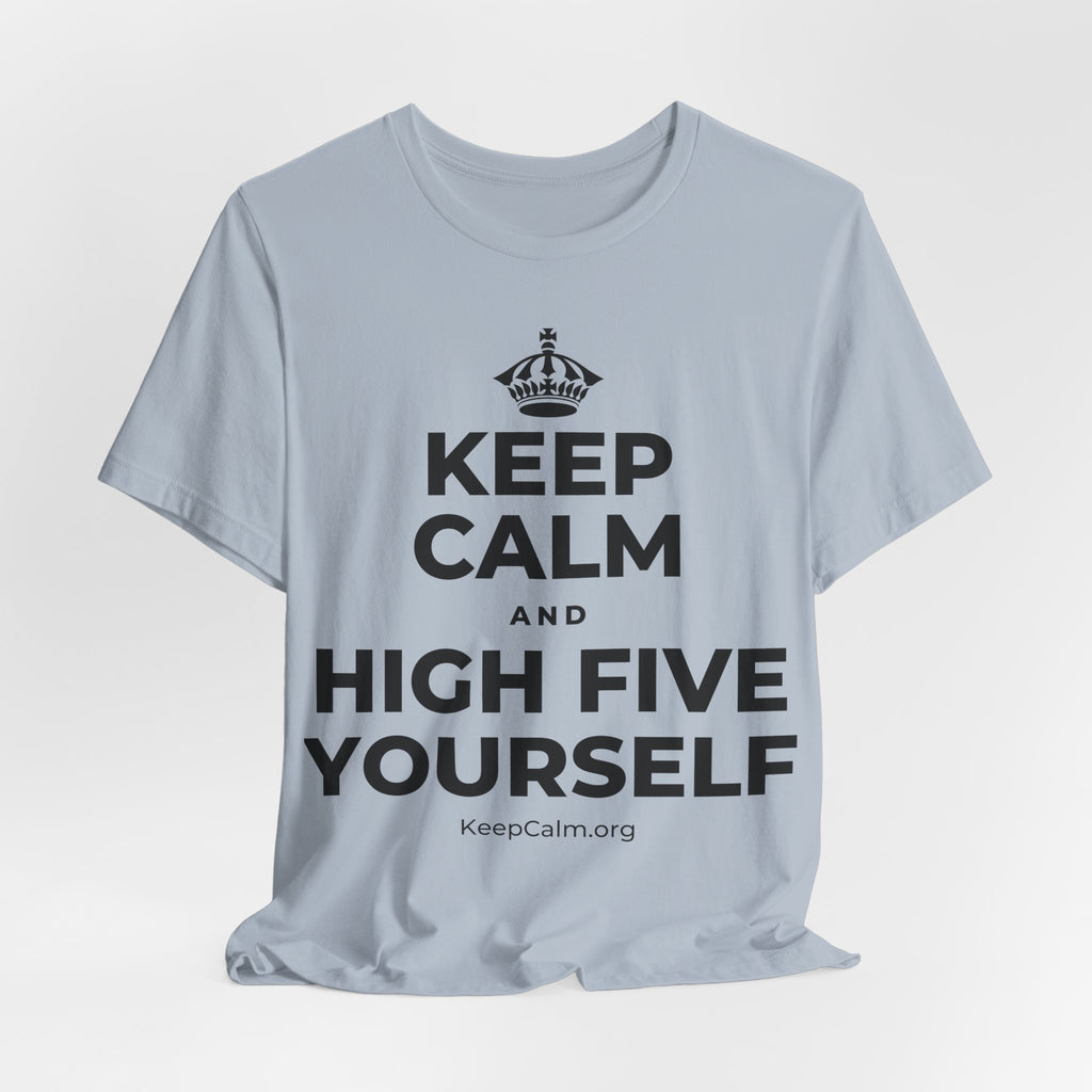 KEEP CALM AND HIGH FIVE YOURSELF T-Shirt (White–Asphalt)
