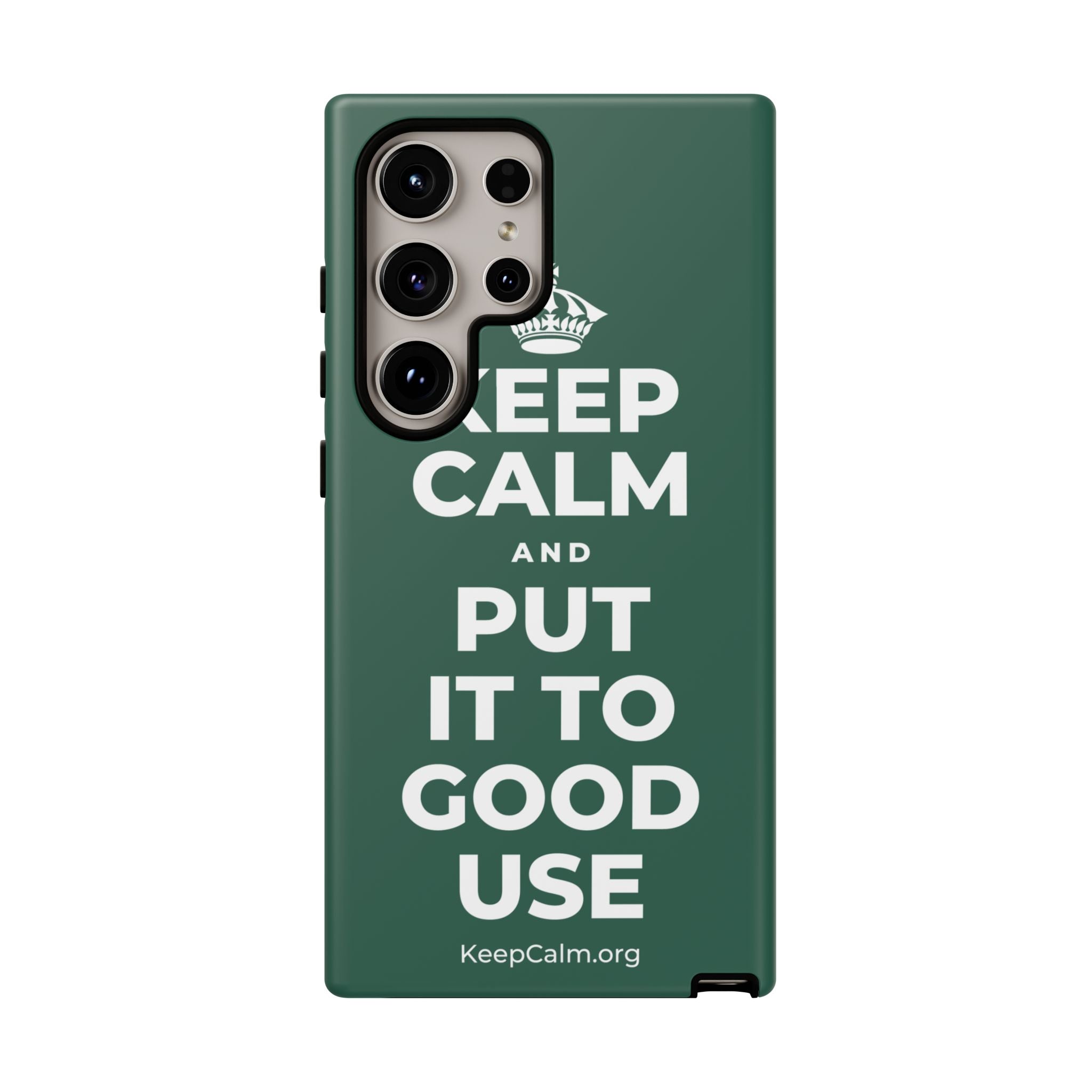 KEEP CALM AND PUT IT TO GOOD USE Phone Case