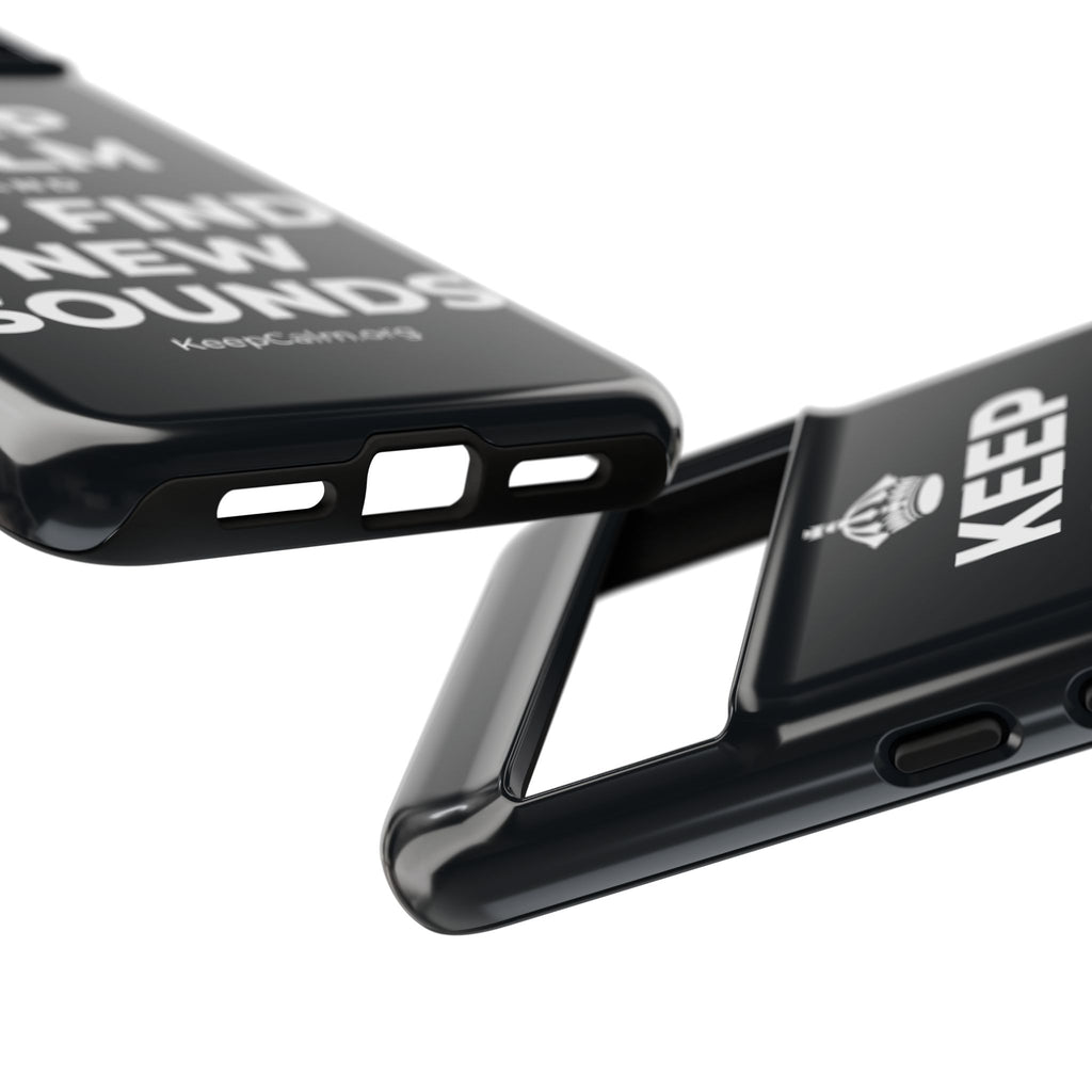 KEEP CALM AND GO FIND NEW SOUNDS Phone Case (Dark)