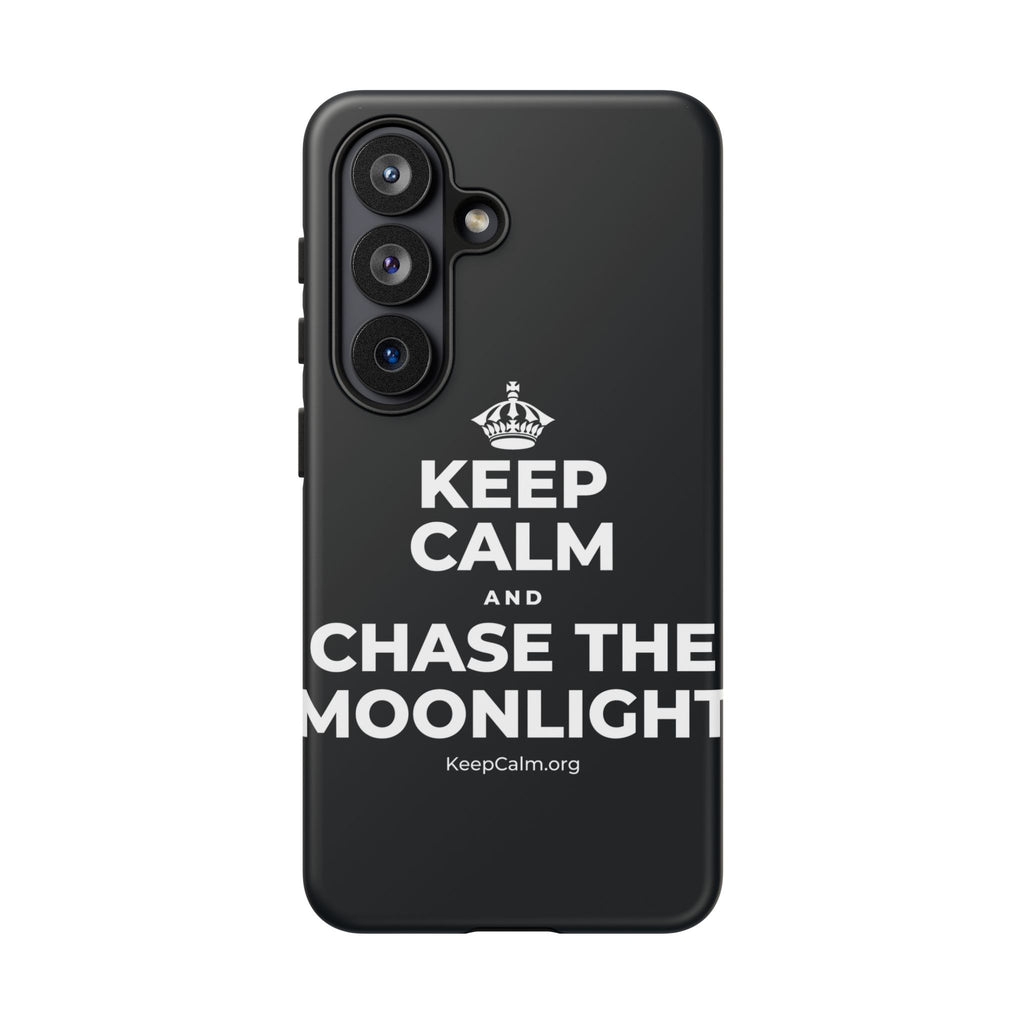 KEEP CALM AND CHASE THE MOONLIGHT Phone Case (Dark)