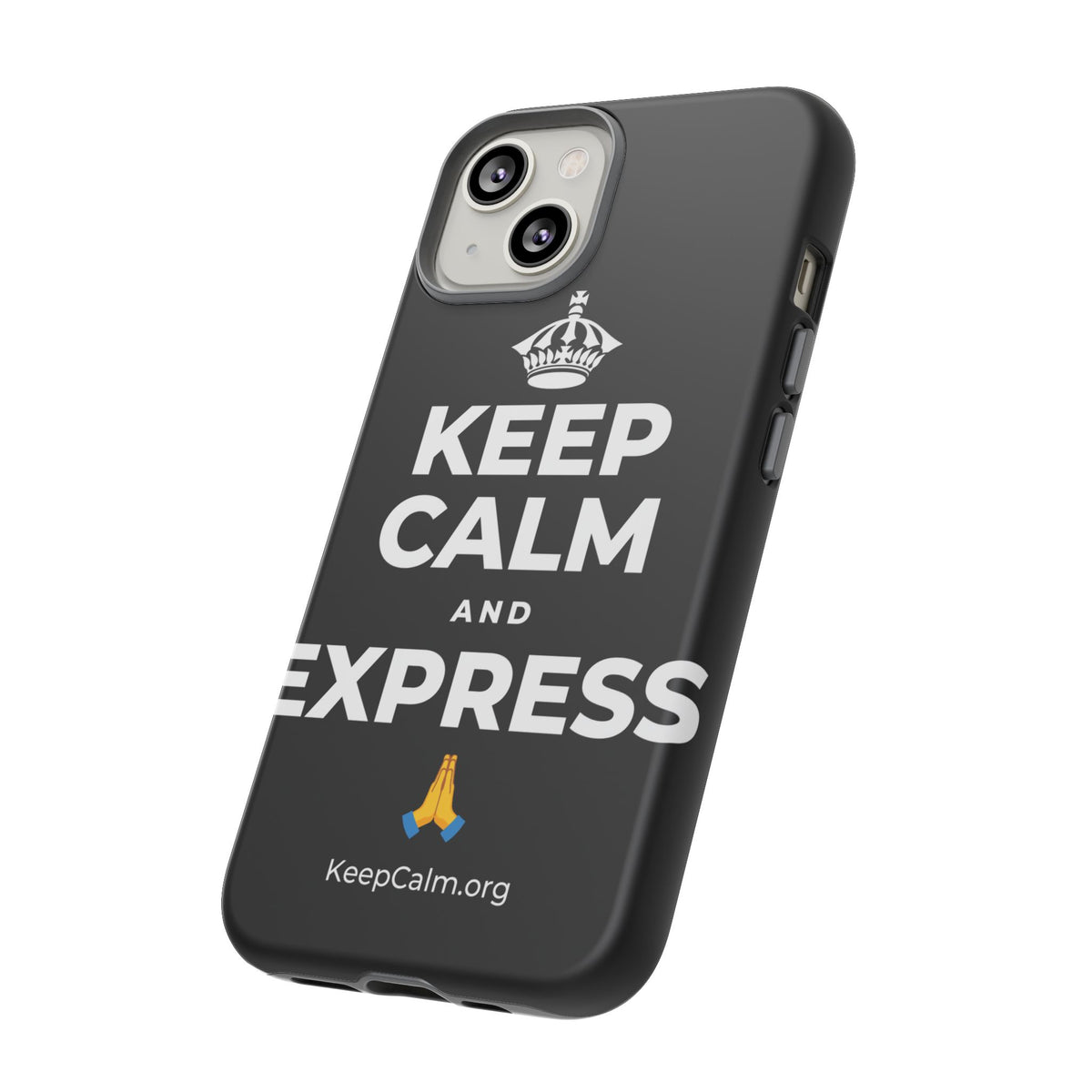 KEEP CALM AND EXPRESS 🙏 Phone Case