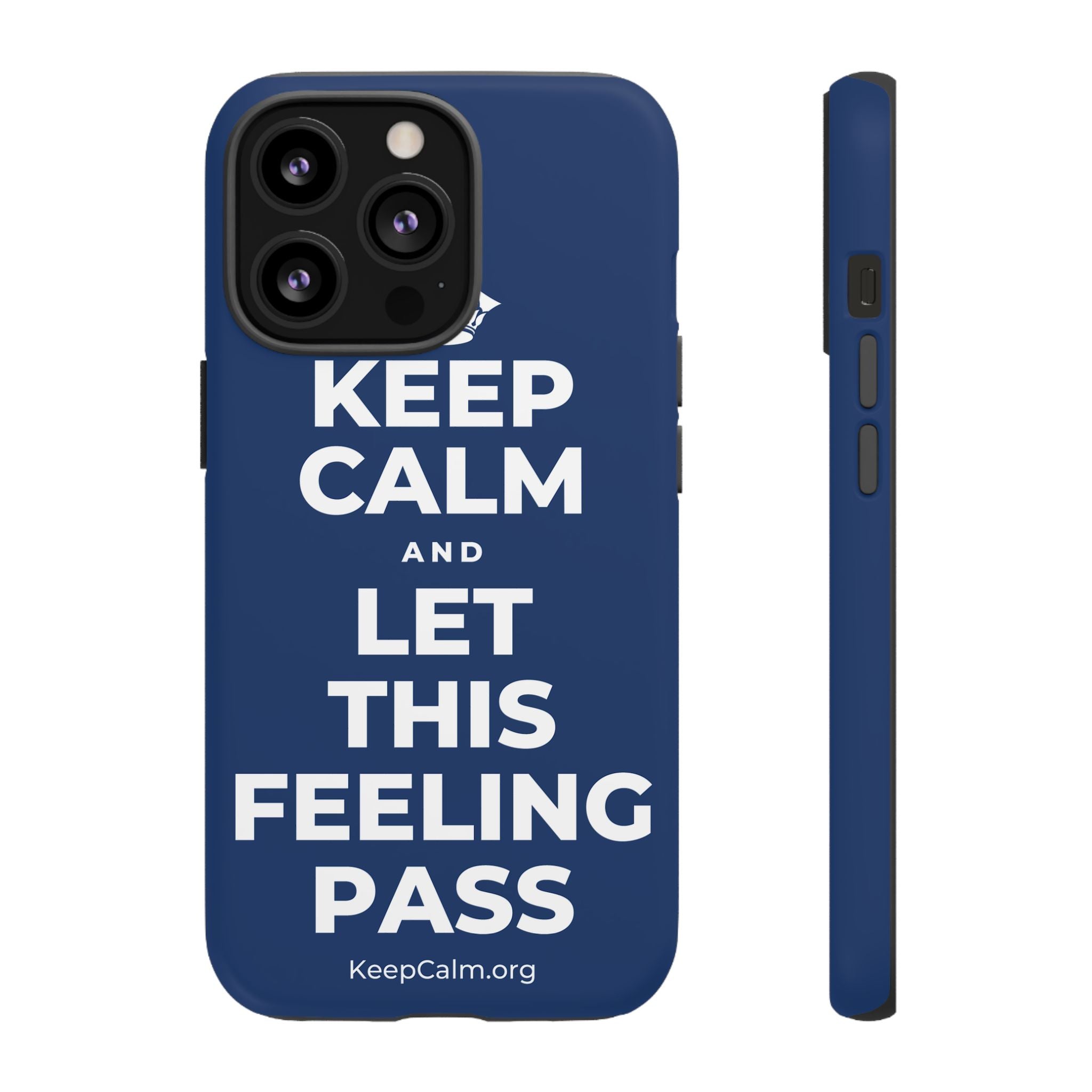 KEEP CALM AND LET THIS FEELING PASS Phone Case