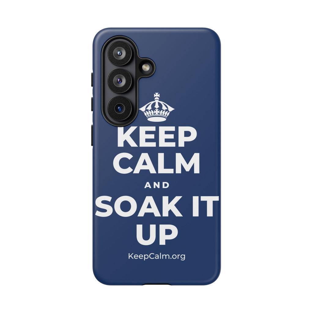 KEEP CALM AND SOAK IT UP Phone Case