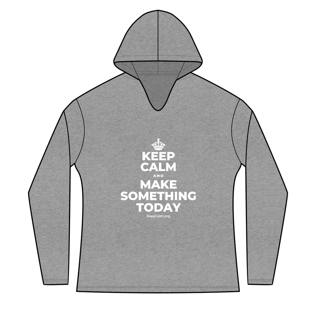 KEEP CALM AND MAKE SOMETHING TODAY Women's Long Sleeve Hoodie