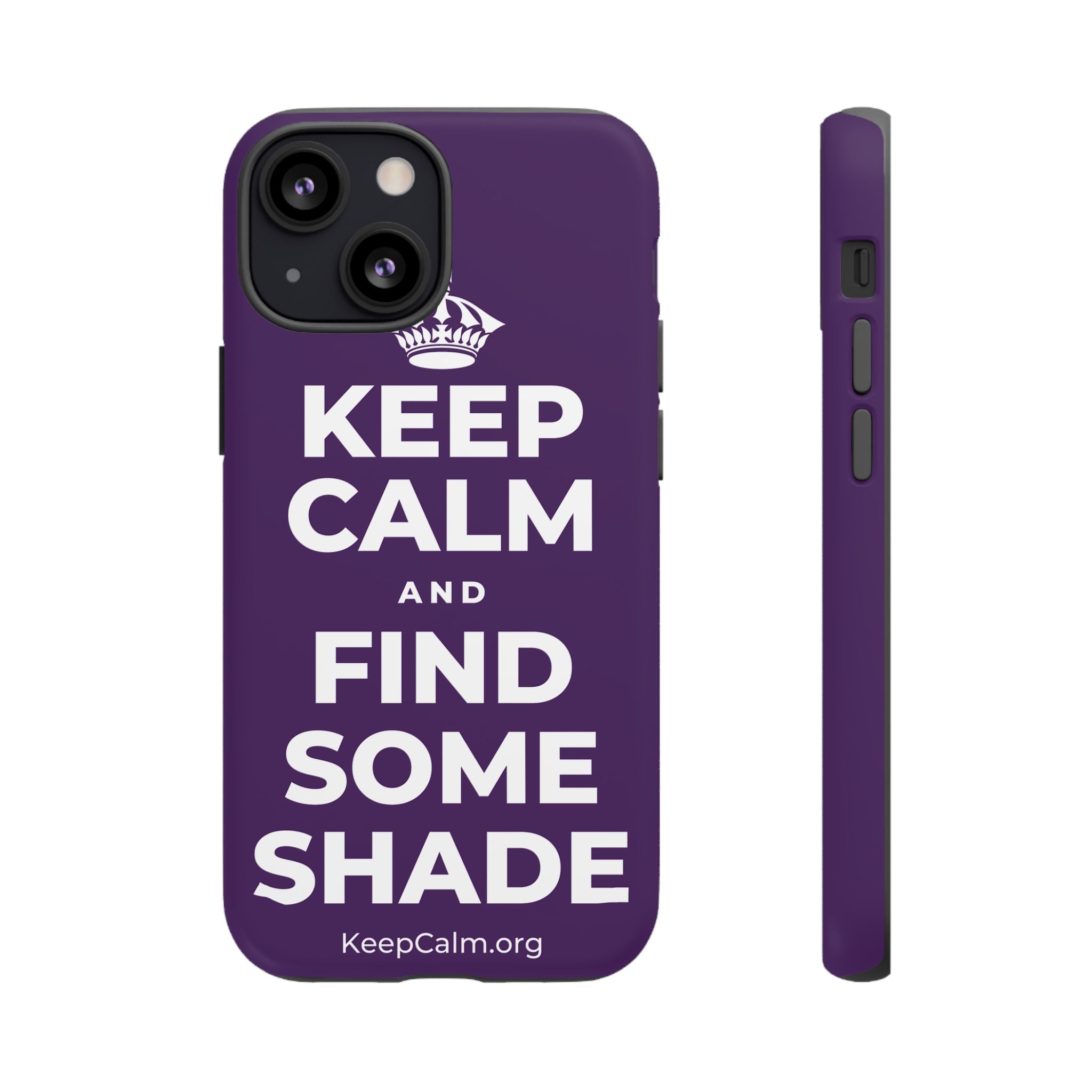KEEP CALM AND FIND SOME SHADE Phone Case