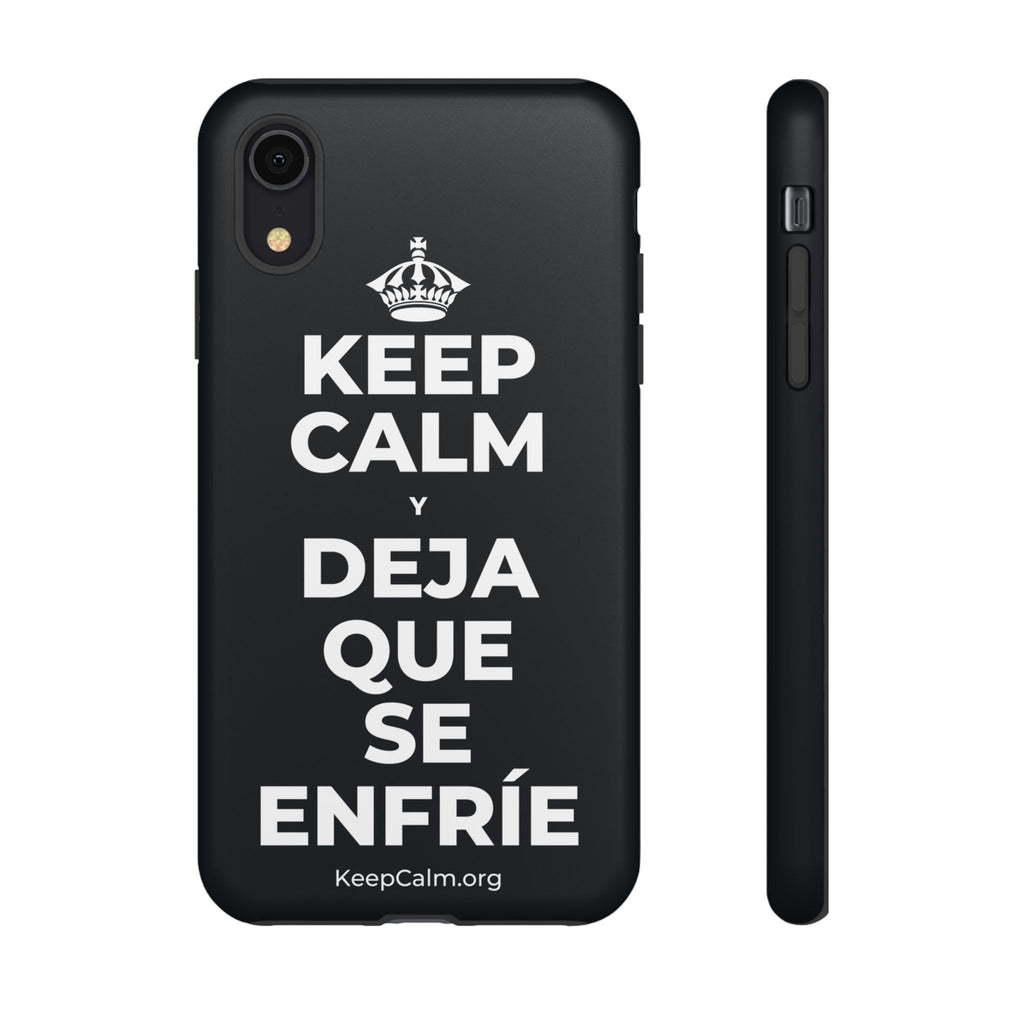 KEEP CALM Y DEJA QUE SE ENFRÍE Phone Case (Dark)