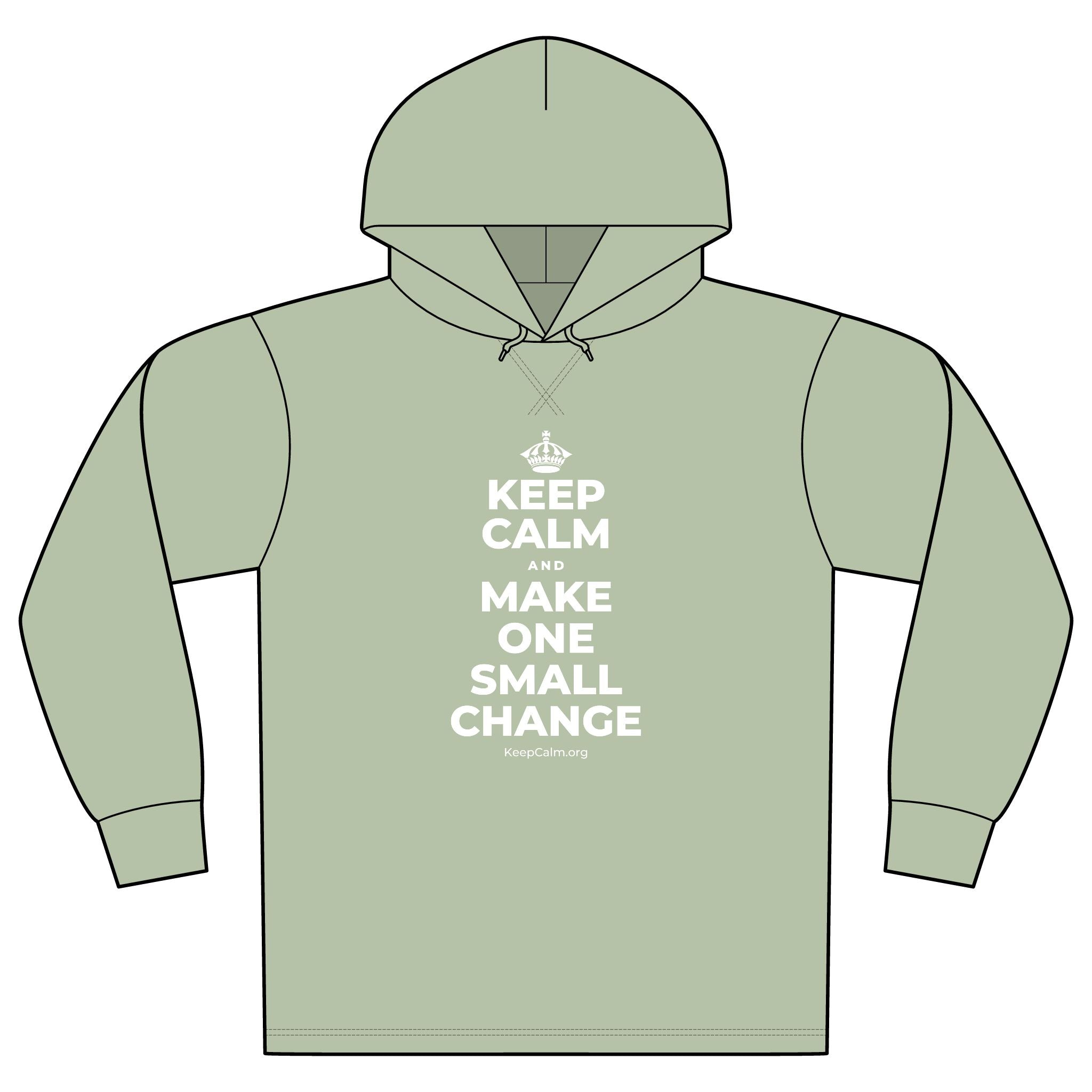 KEEP CALM AND MAKE ONE SMALL CHANGE Organic Hoodie Tee