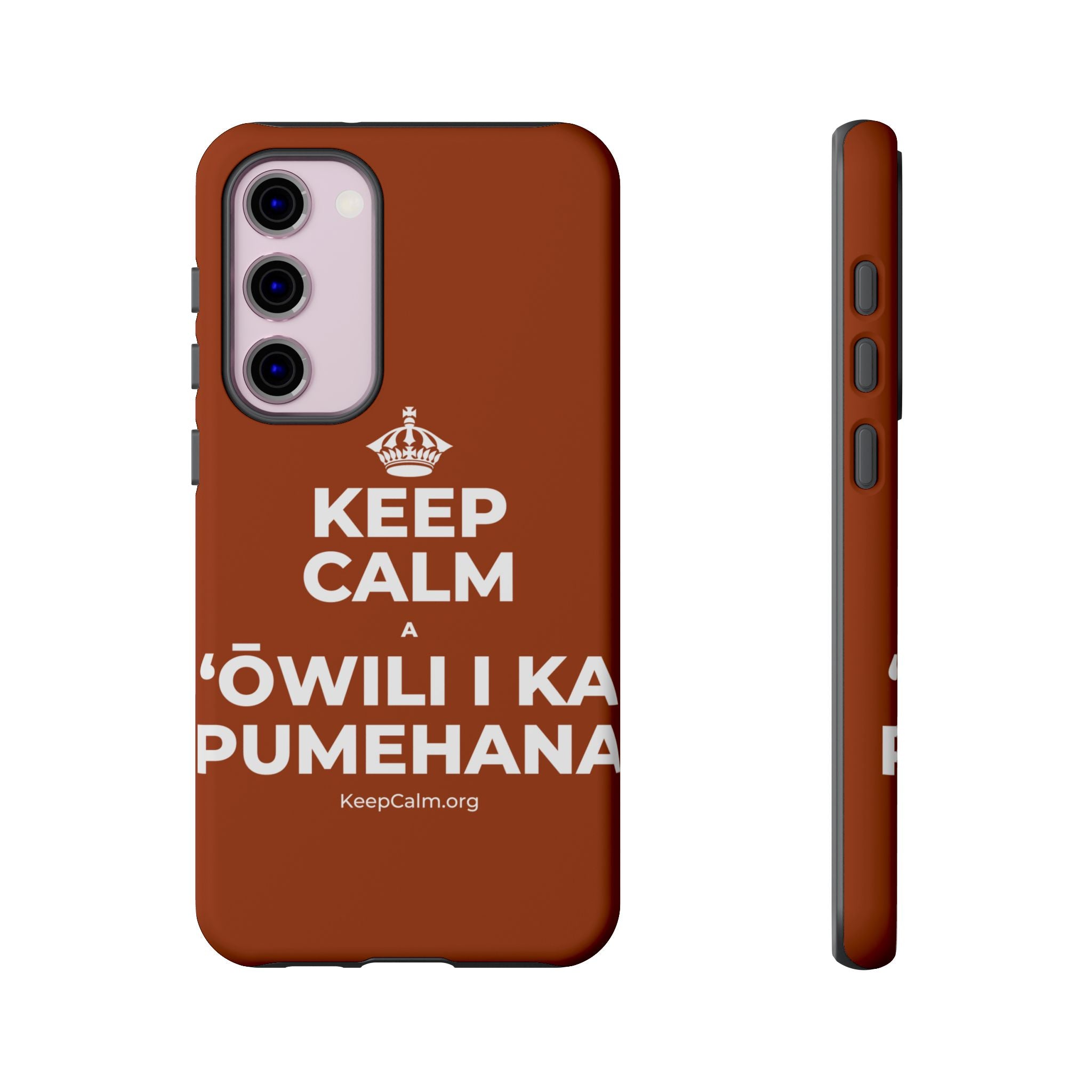 KEEP CALM A ʻŌWILI I KA PUMEHANA Phone Case