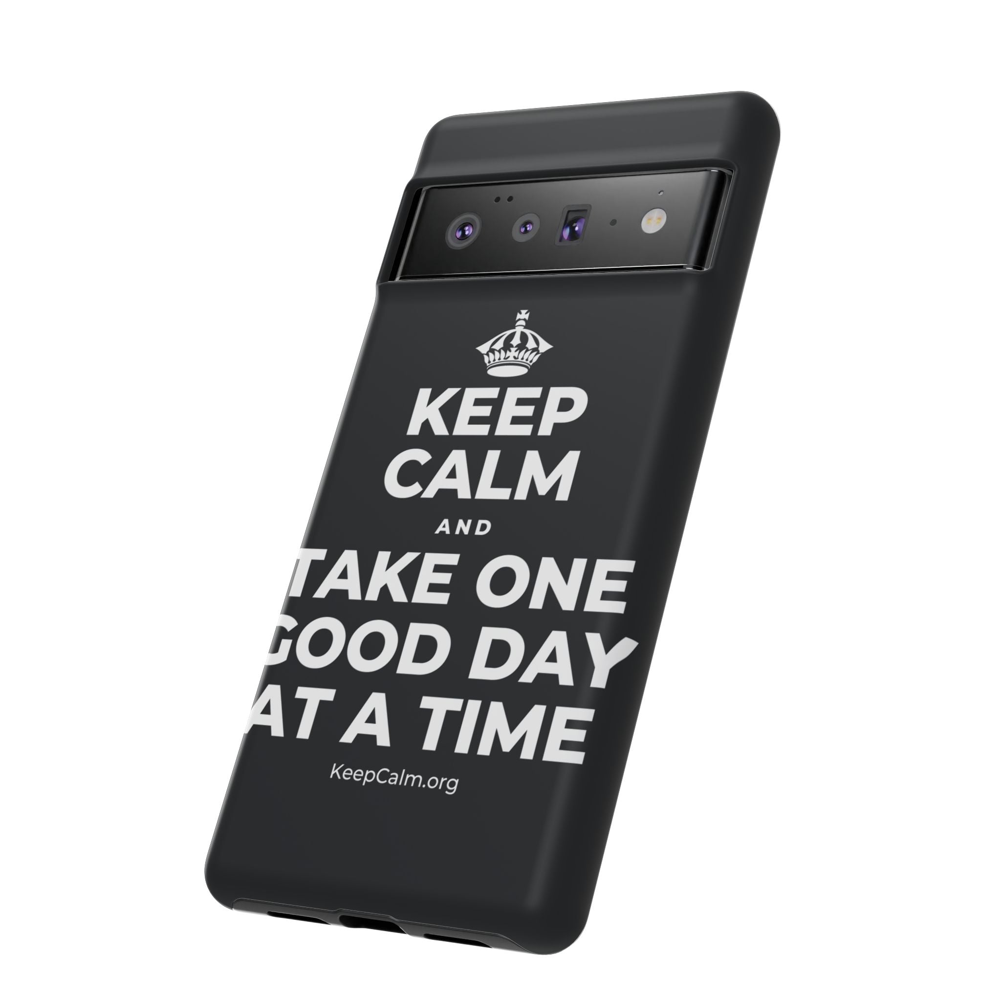KEEP CALM AND TAKE ONE GOOD DAY AT A TIME Phone Case (Dark)