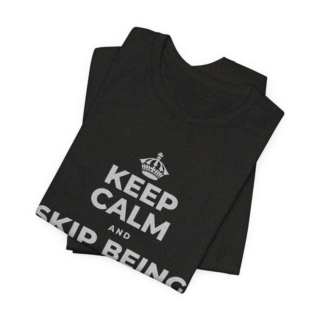 KEEP CALM AND SKIP BEING OKAY TODAY T-Shirt (Soft Cream–Heather Mauve)