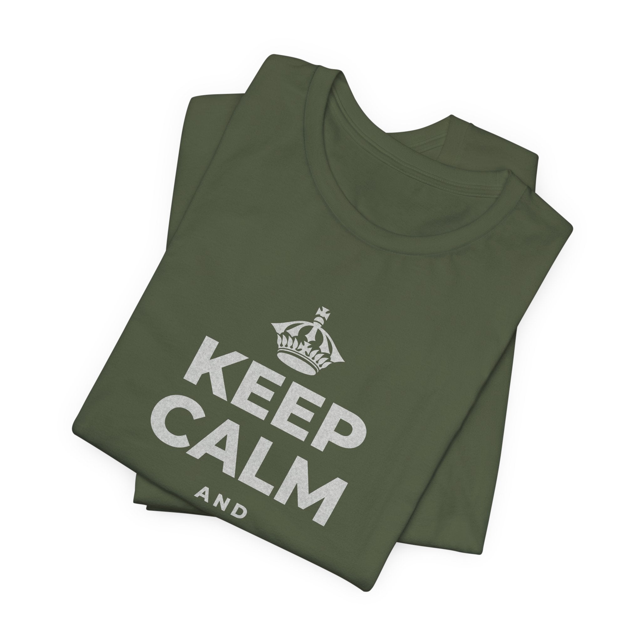 KEEP CALM AND FIND THE GOOD T-Shirt (Military Green–Autumn)