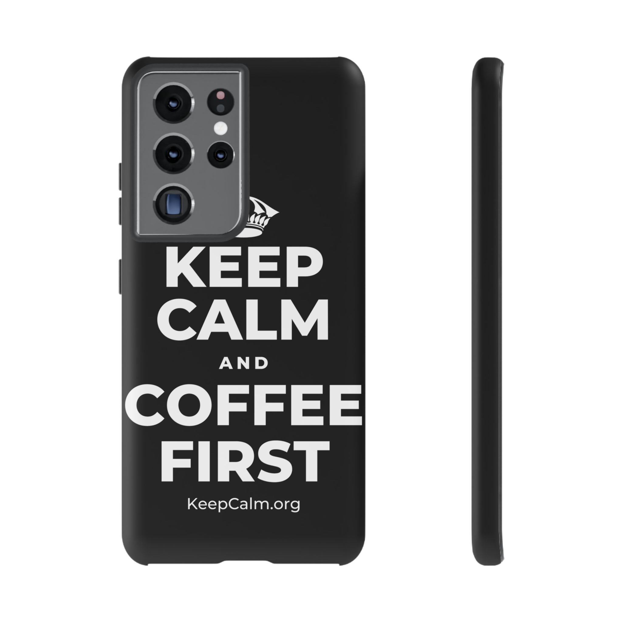 KEEP CALM AND COFFEE FIRST Phone Case