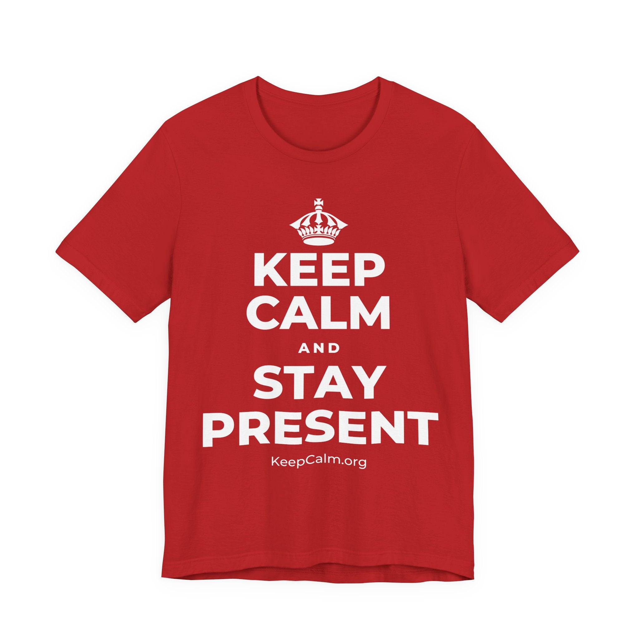 KEEP CALM AND STAY PRESENT T-Shirt (White–Asphalt)