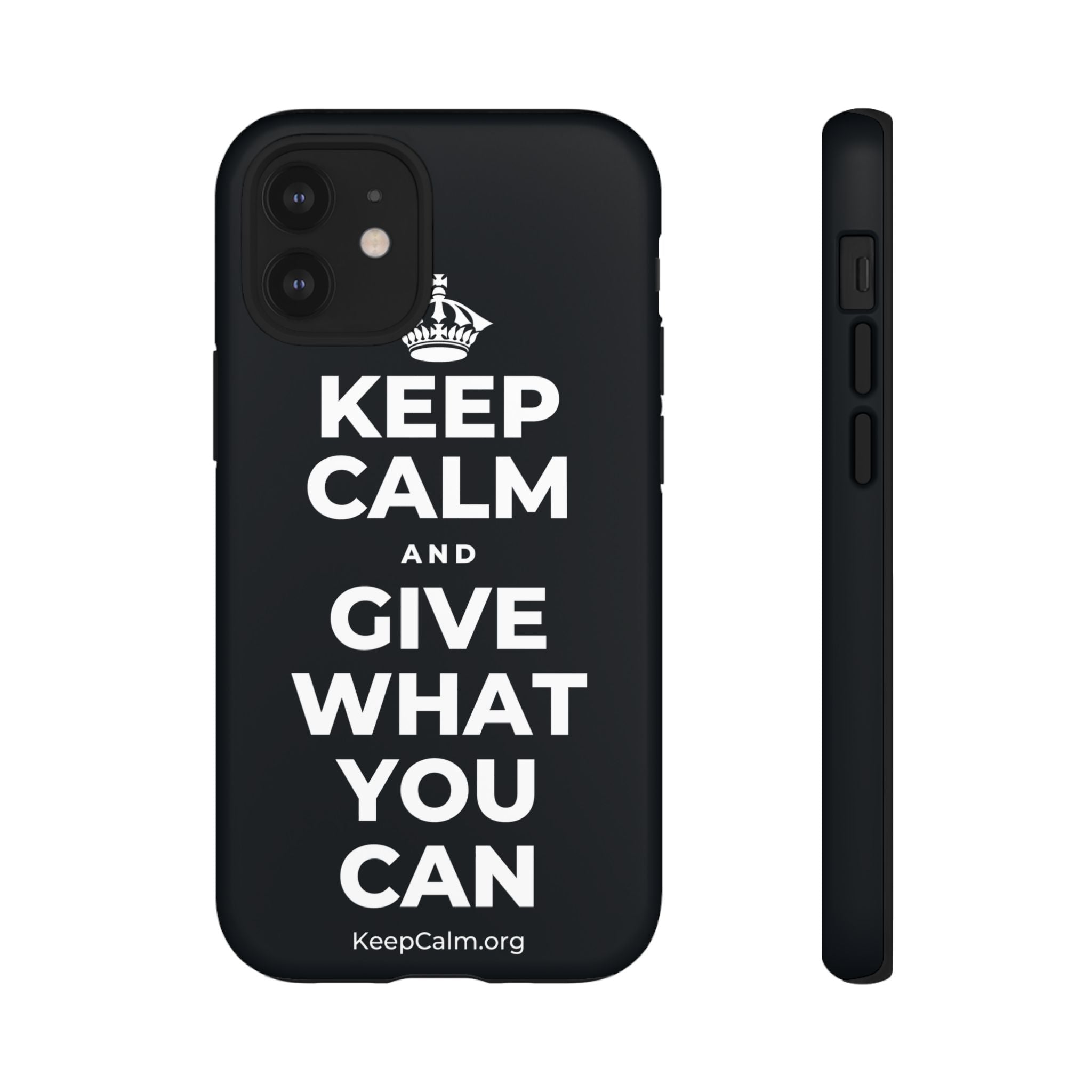 KEEP CALM AND GIVE WHAT YOU CAN Phone Case (Dark)