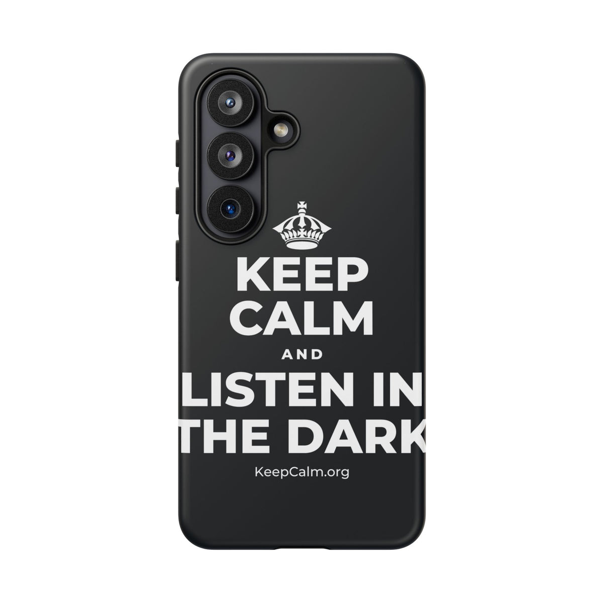 KEEP CALM AND LISTEN IN THE DARK Phone Case (Dark)