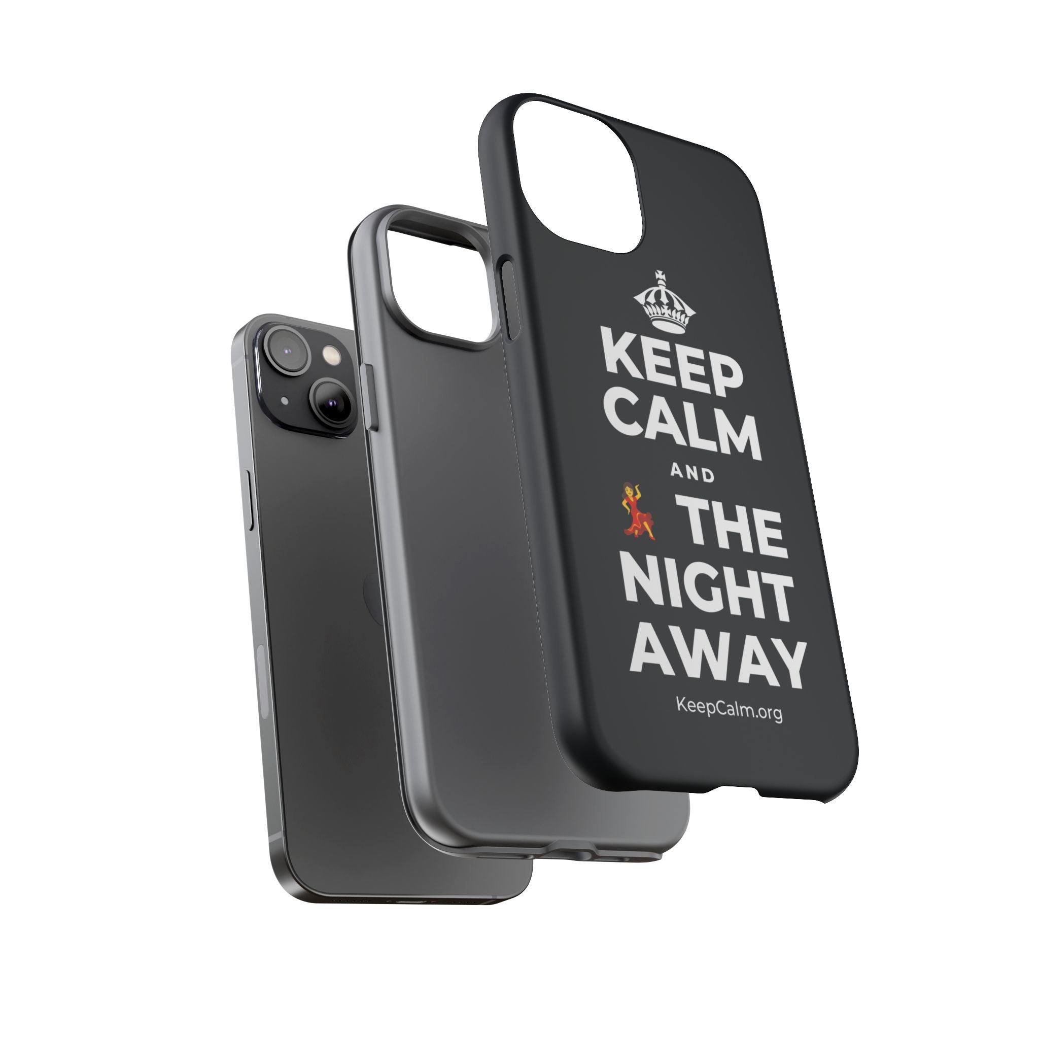 KEEP CALM AND 💃 THE NIGHT AWAY Phone Case (Dark)