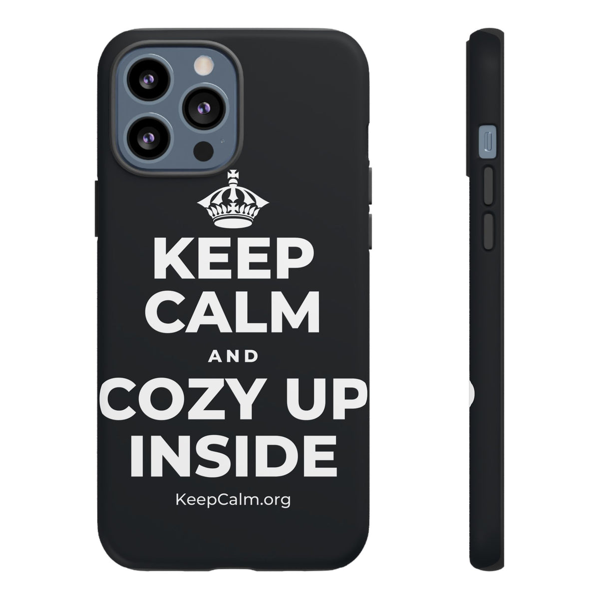 KEEP CALM AND COZY UP INSIDE Phone Case (Dark)