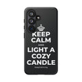 KEEP CALM AND LIGHT A COZY CANDLE Phone Case (Dark)