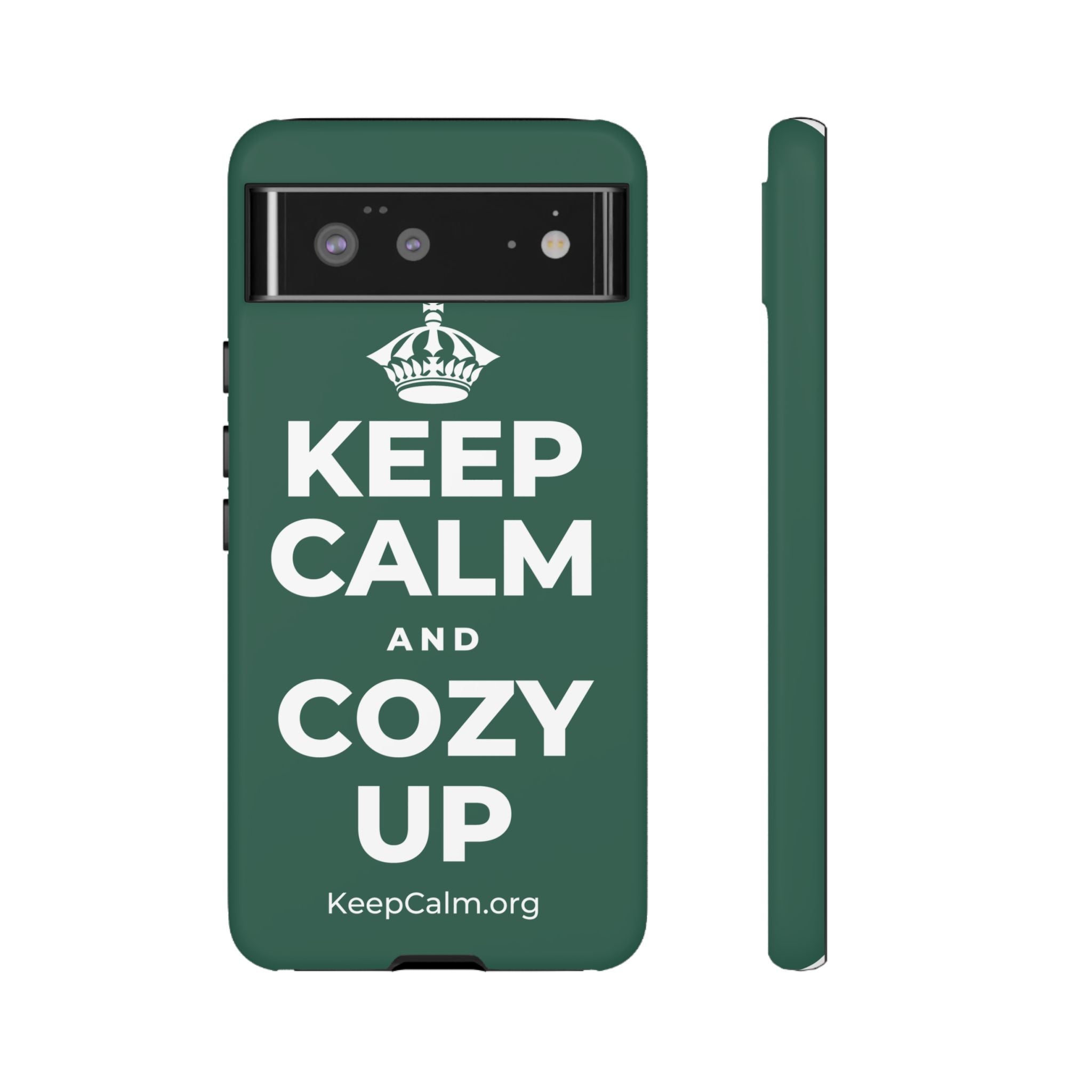 KEEP CALM AND COZY UP Phone Case
