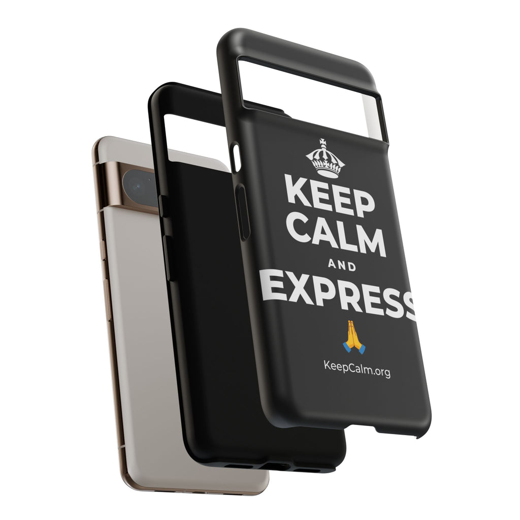 KEEP CALM AND EXPRESS 🙏 Phone Case