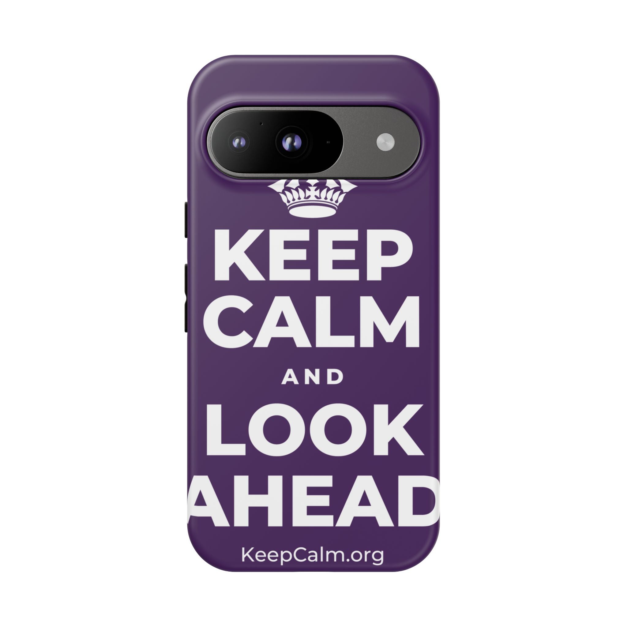 KEEP CALM AND LOOK AHEAD Phone Case