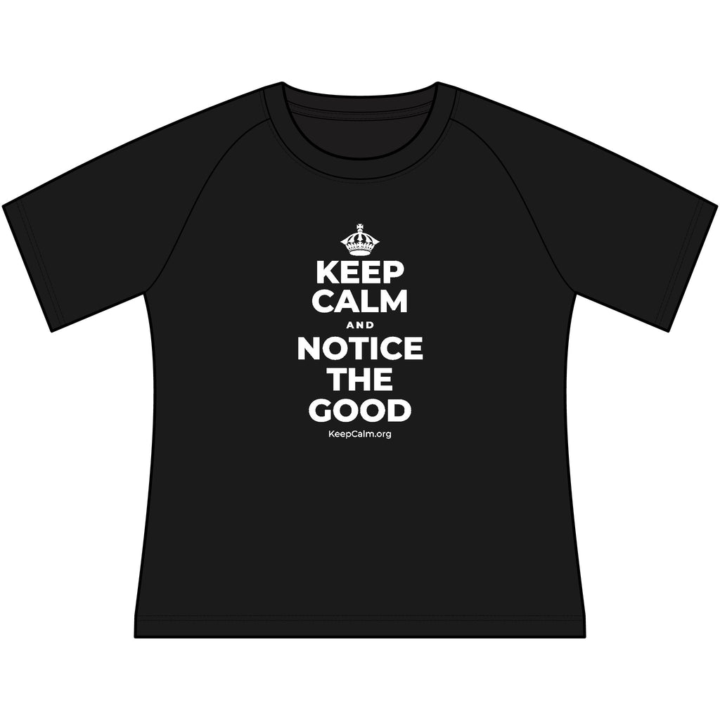 KEEP CALM AND NOTICE THE GOOD Women's Raglan Tee