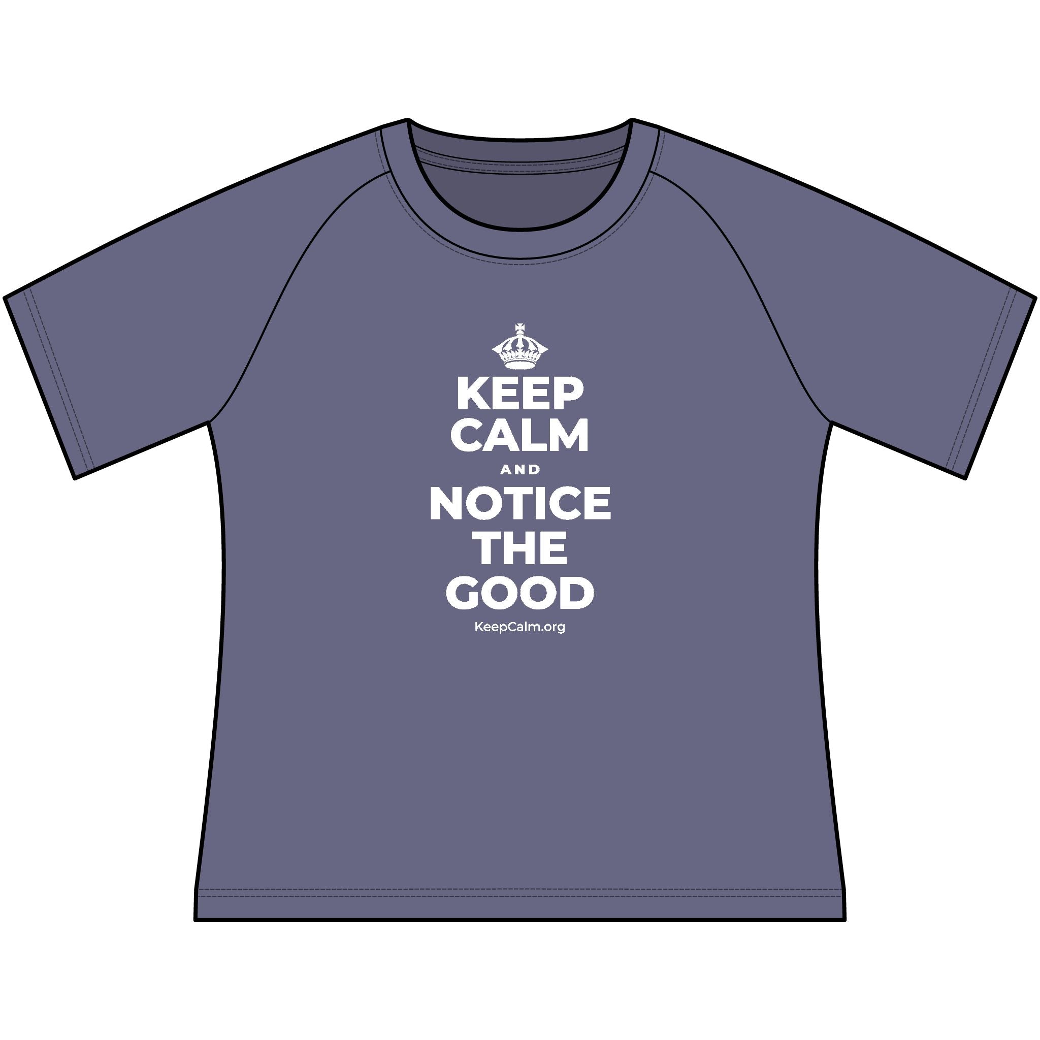KEEP CALM AND NOTICE THE GOOD Women's Raglan Tee
